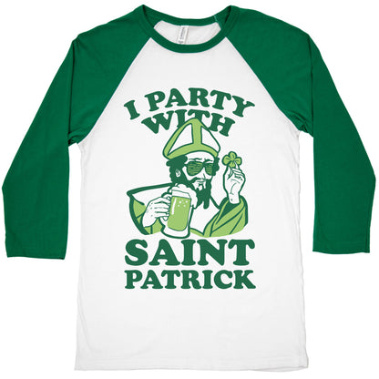 I Party With St. Patrick Baseball Tee