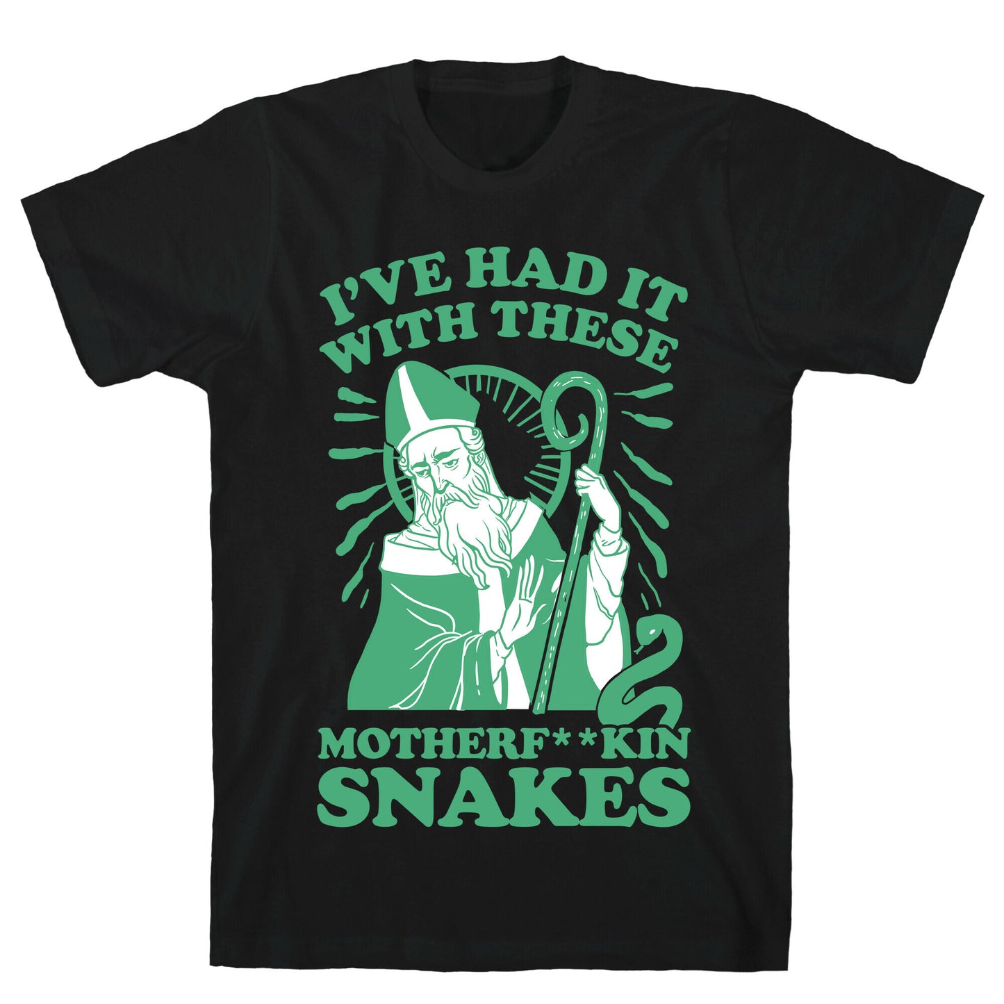 I've Had It With These Motherf**kin Snakes T-Shirt