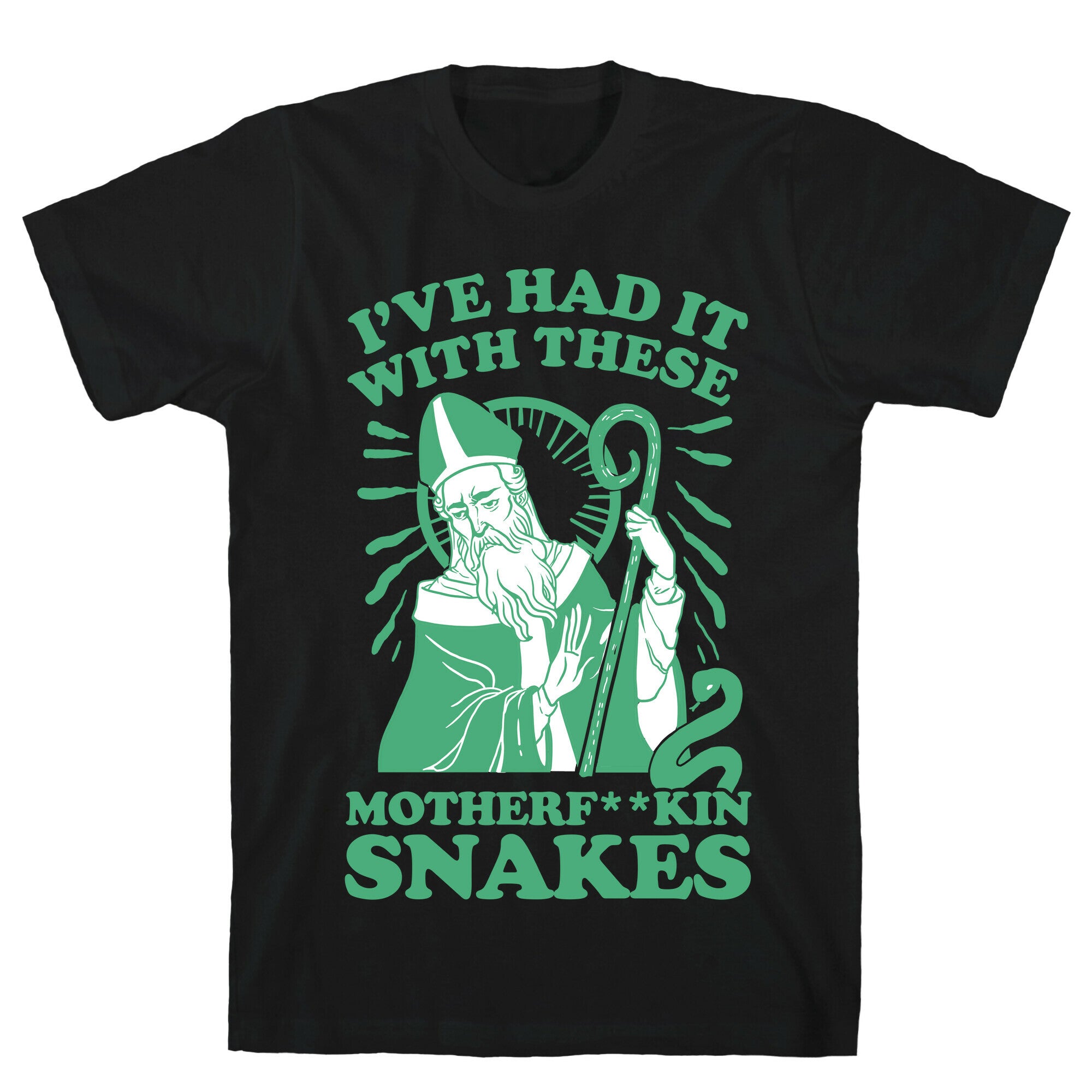 I've Had It With These Motherf**kin Snakes T-Shirt