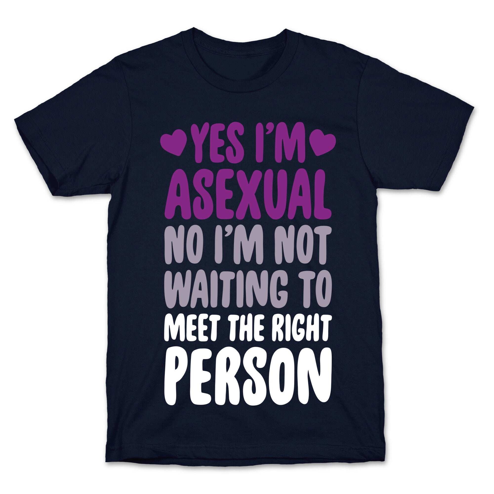 Yes I'm Asexual T-Shirt