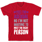 Yes I'm Asexual T-Shirt