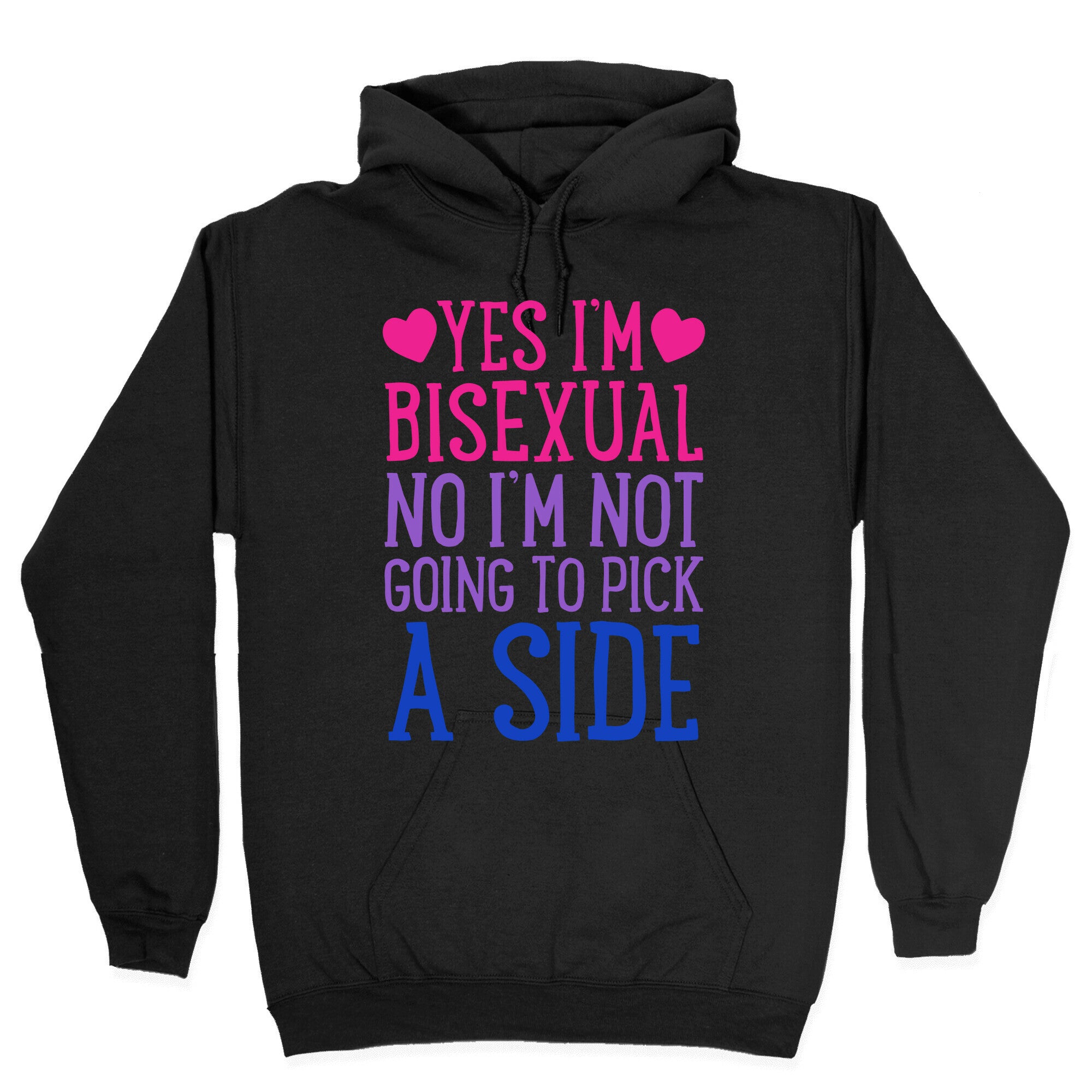 Yes I'm Bisexual Hoodie