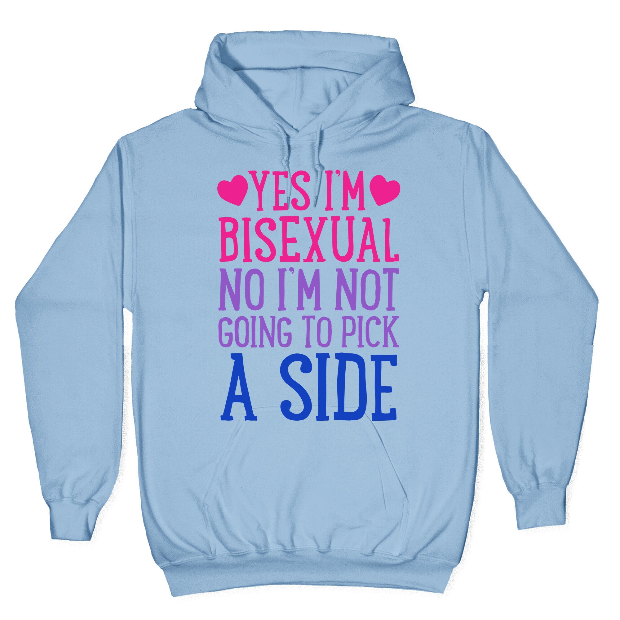 Yes I'm Bisexual Hoodie