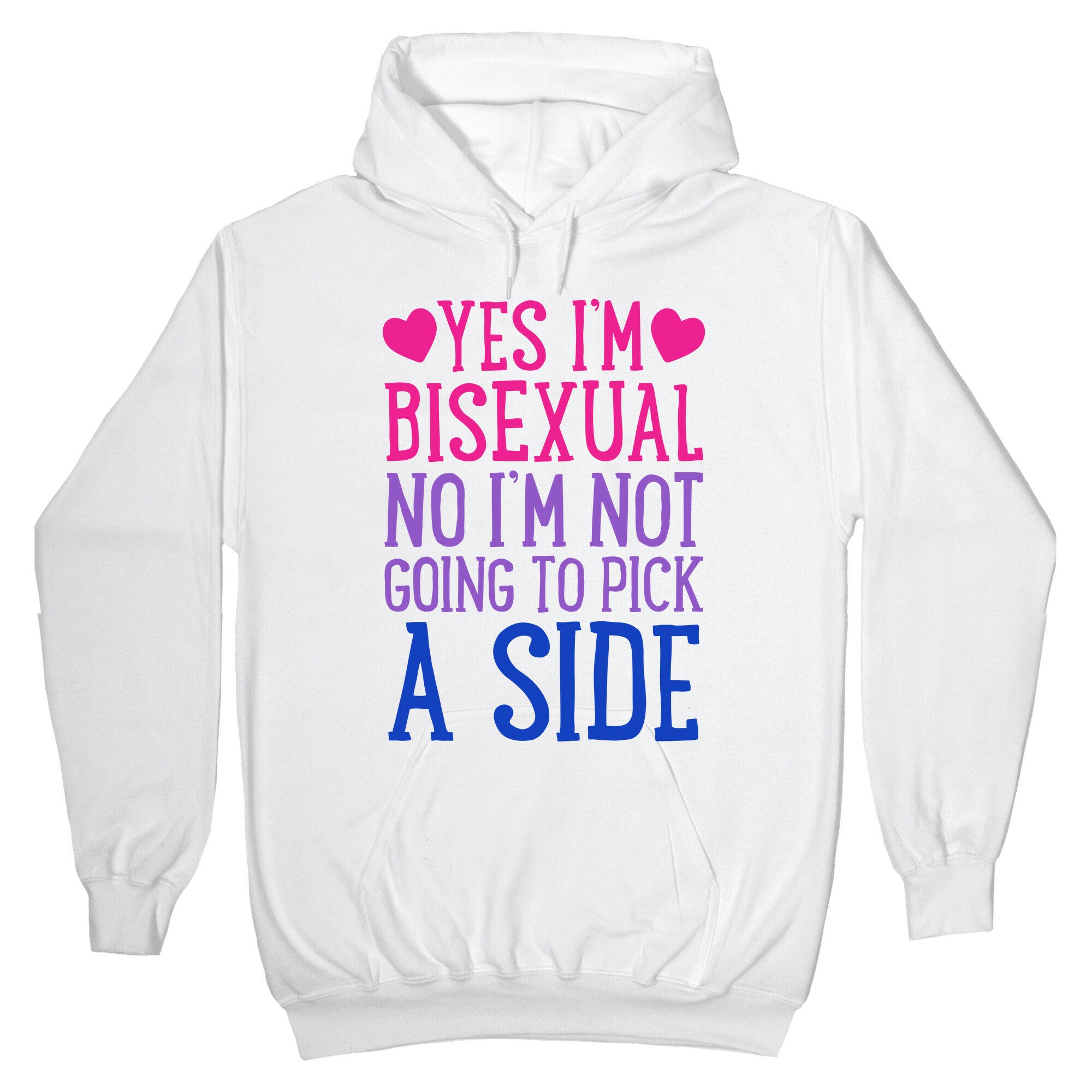 Yes I'm Bisexual Hoodie