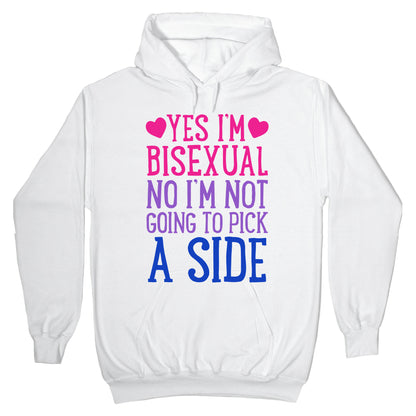Yes I'm Bisexual Hoodie