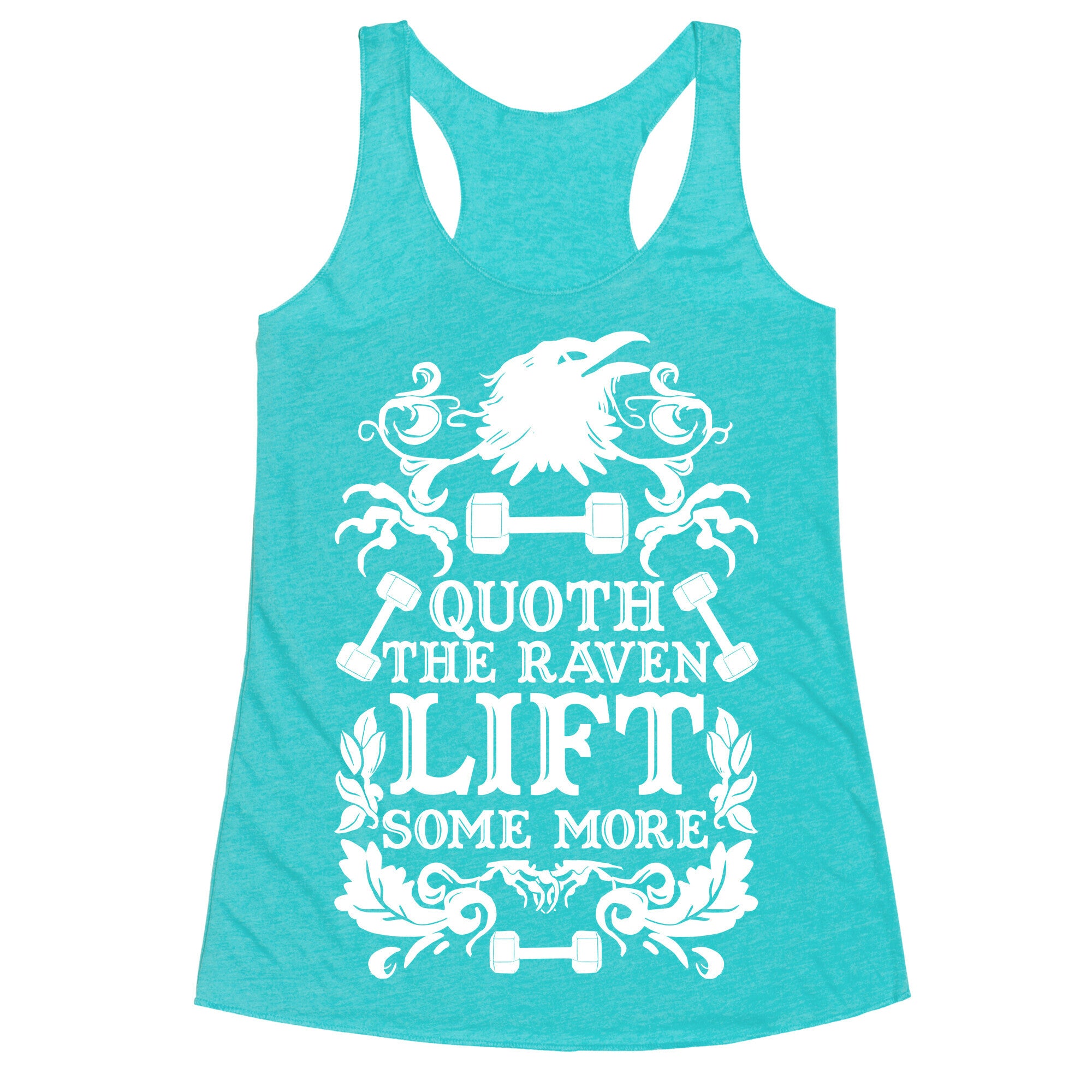 Quoth The Raven Lift Some More Racerback Tank