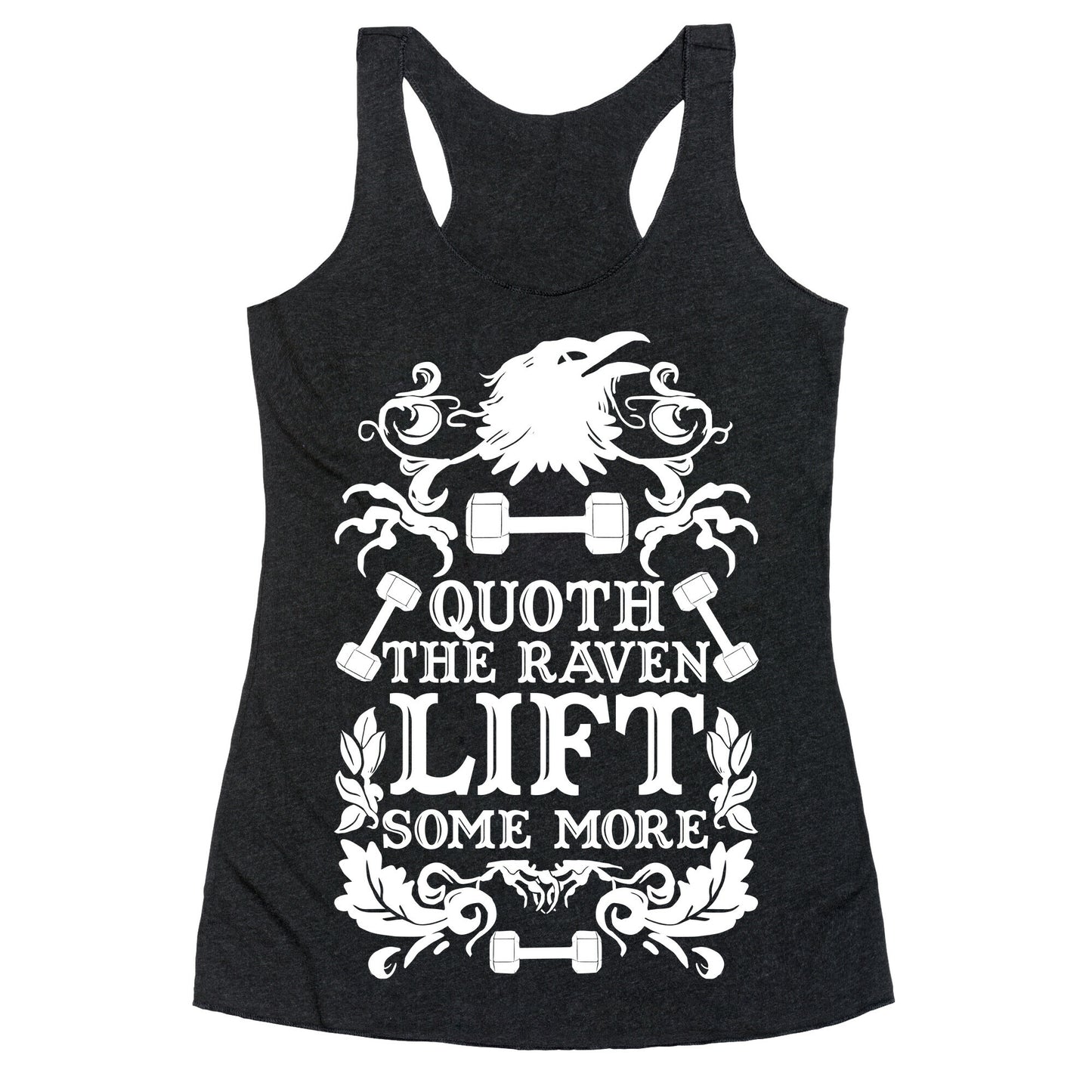 Quoth The Raven Lift Some More Racerback Tank