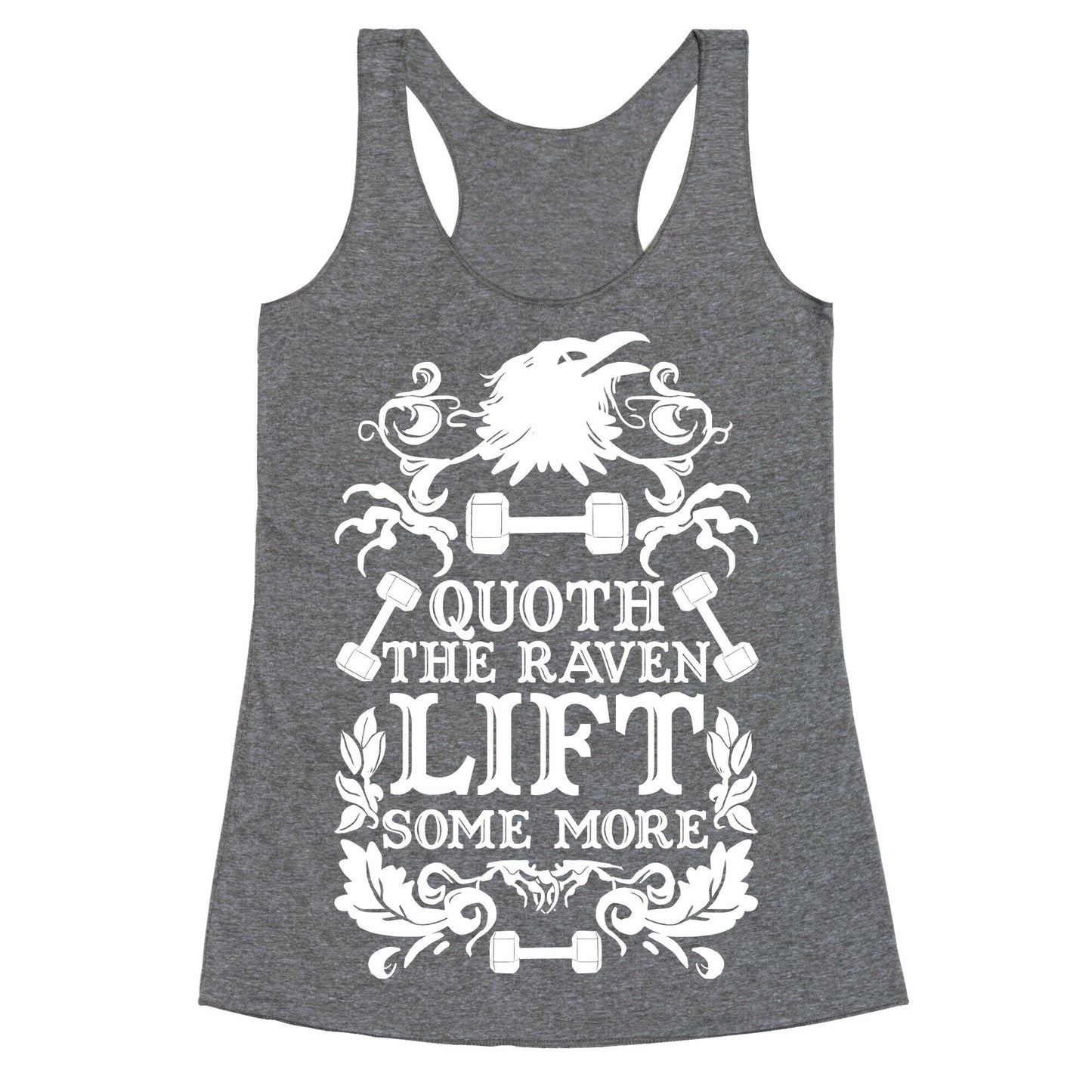 Quoth The Raven Lift Some More Racerback Tank