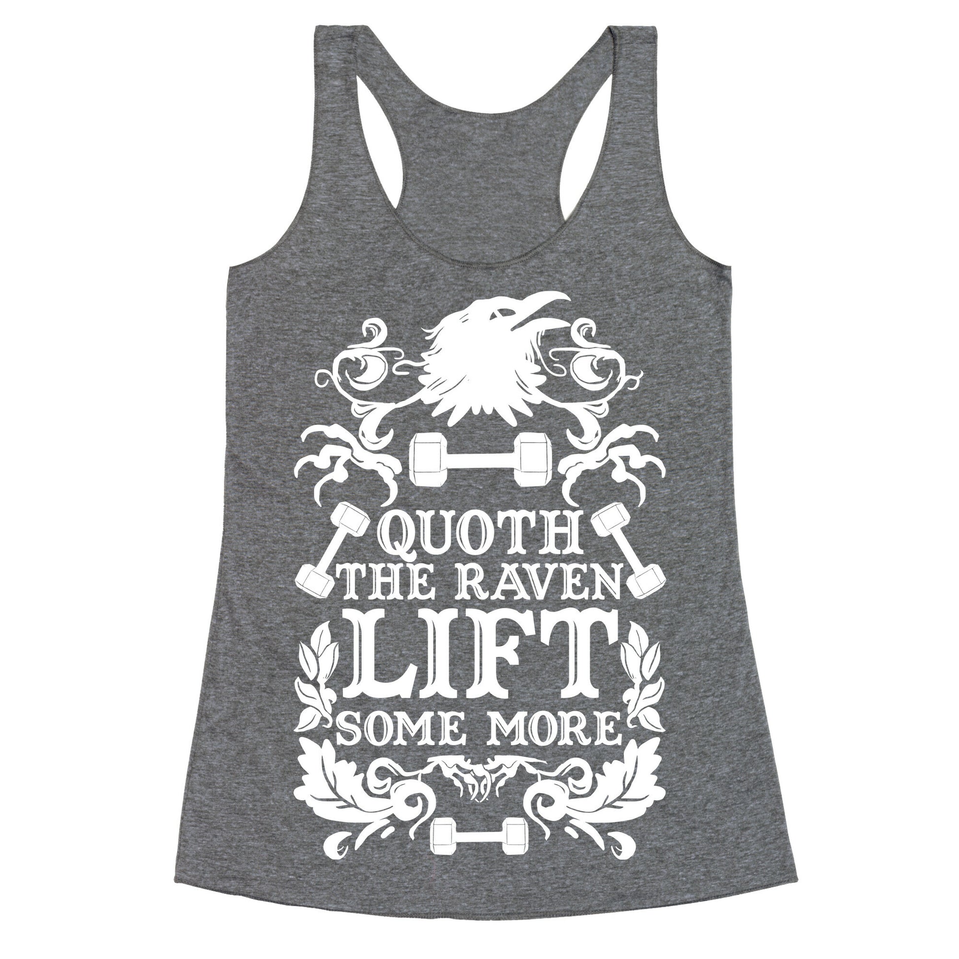 Quoth The Raven Lift Some More Racerback Tank