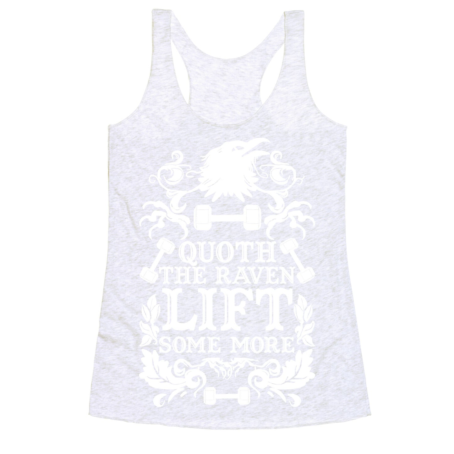 Quoth The Raven Lift Some More Racerback Tank