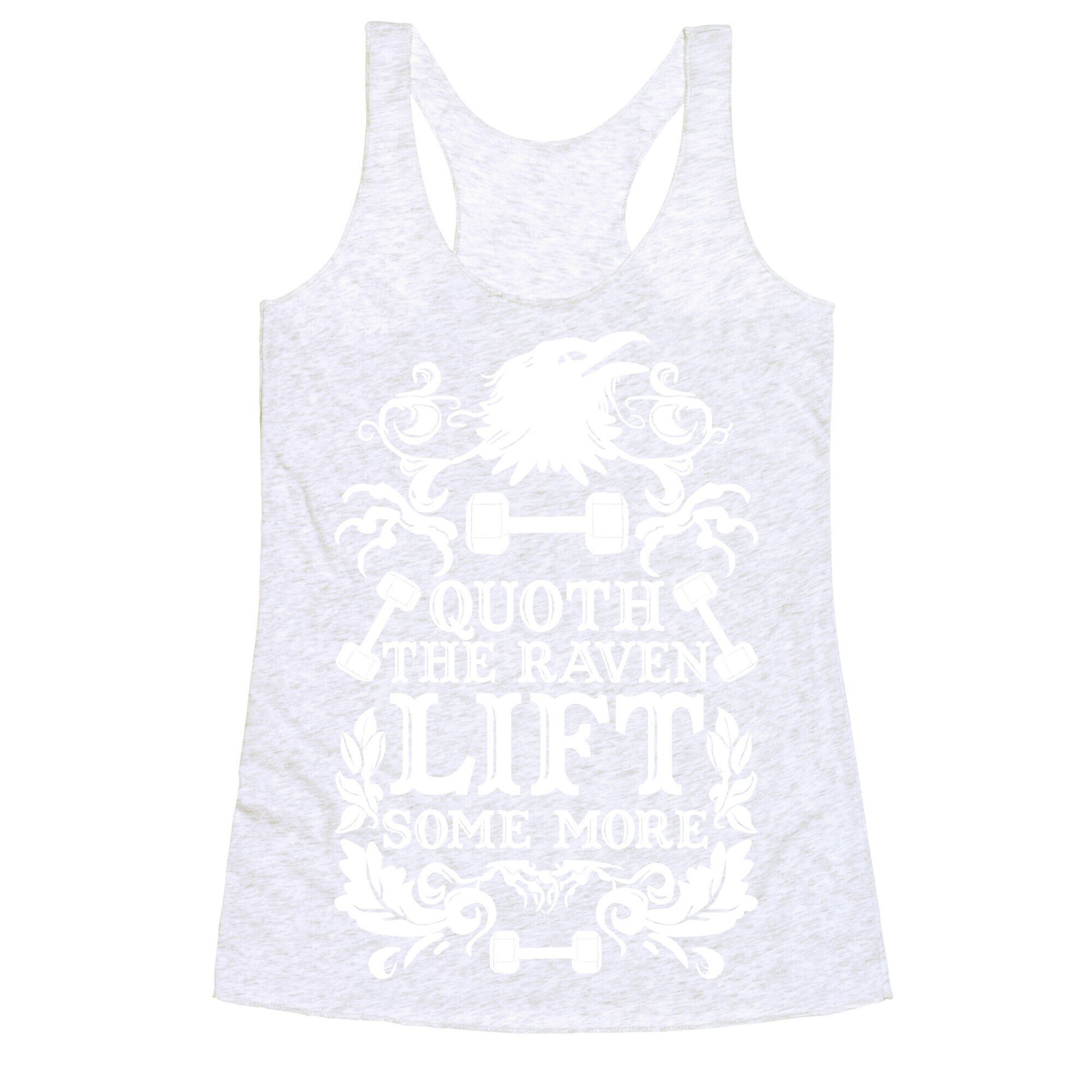 Quoth The Raven Lift Some More Racerback Tank