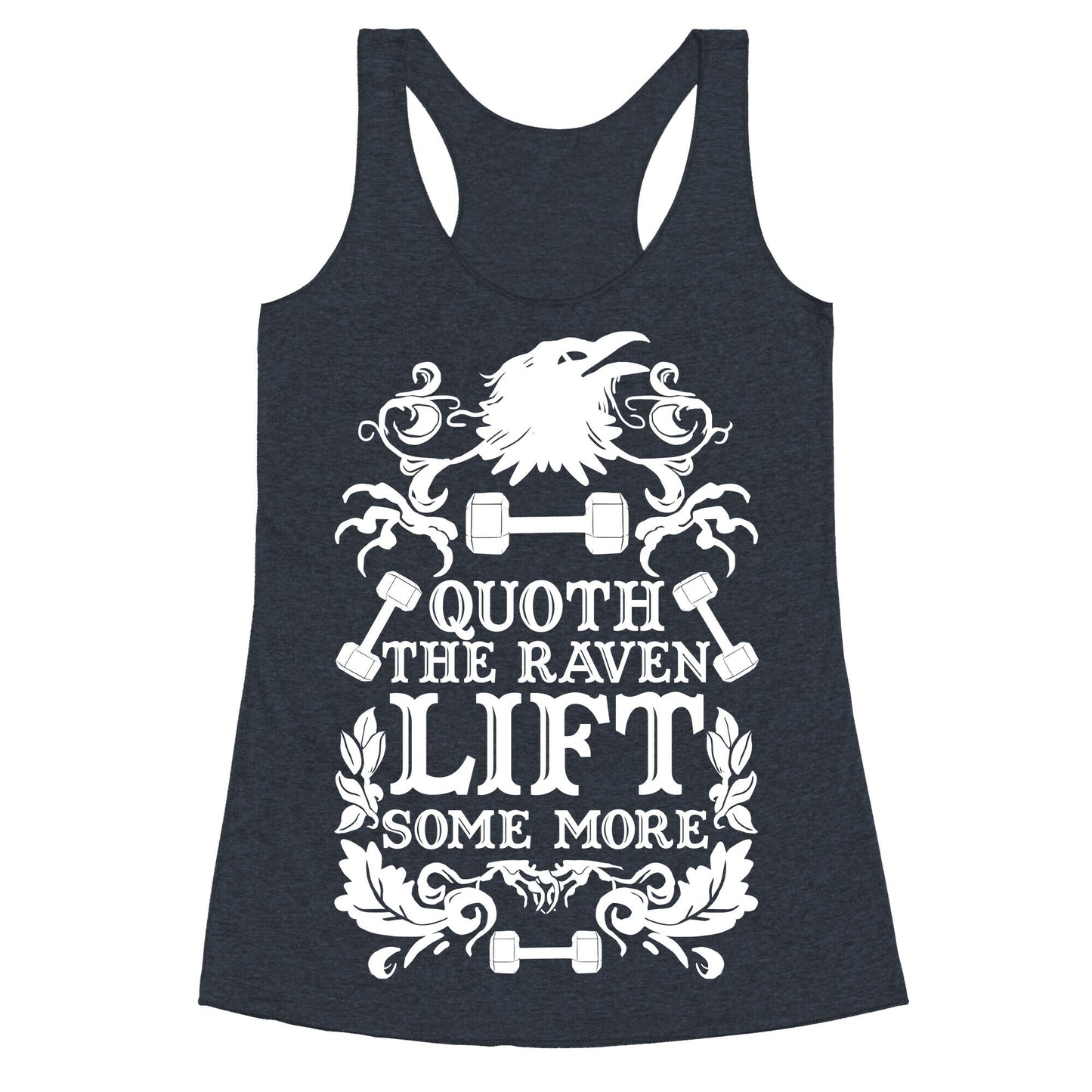 Quoth The Raven Lift Some More Racerback Tank