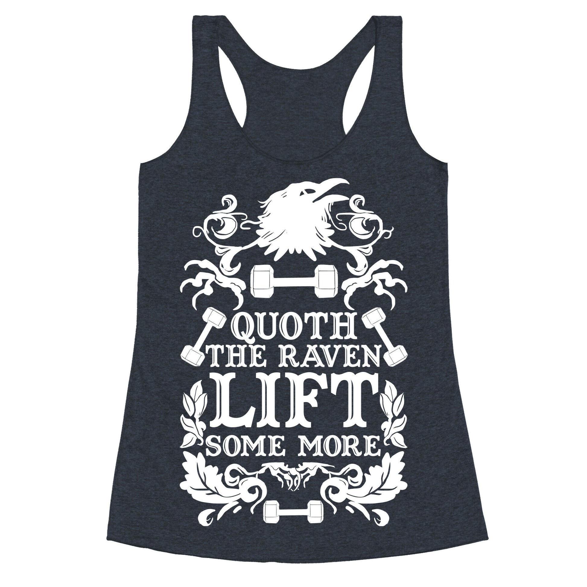 Quoth The Raven Lift Some More Racerback Tank
