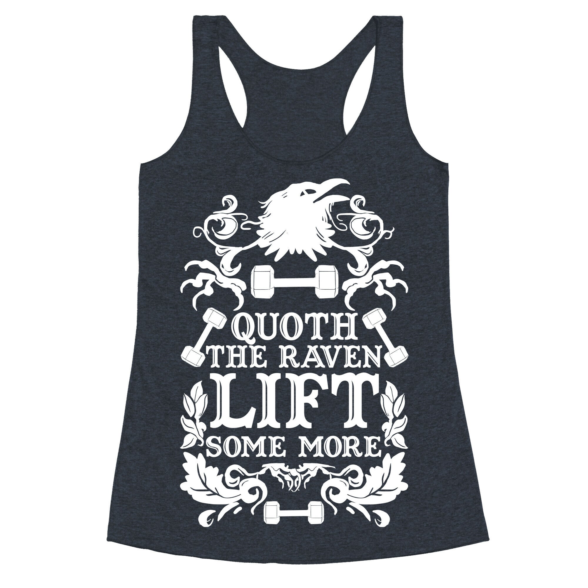 Quoth The Raven Lift Some More Racerback Tank