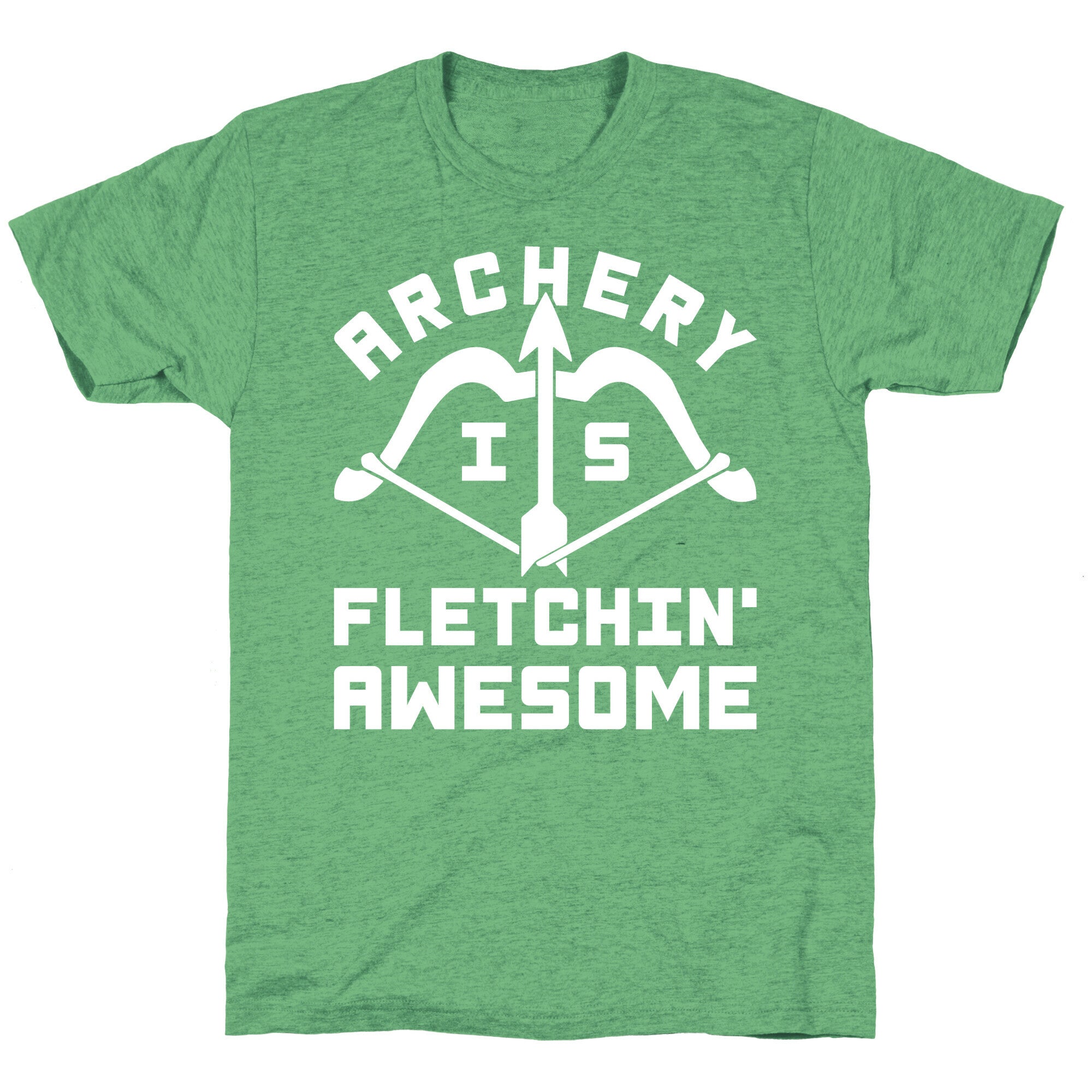 Archery Is Fletchin' Awesome Unisex Triblend Tee