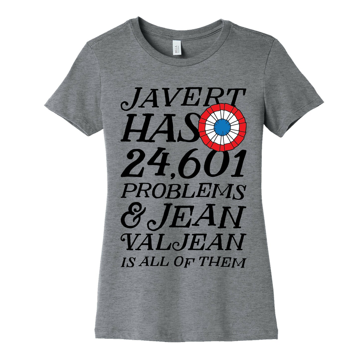 Javert Has 24,601 Problems Women's Cotton Tee