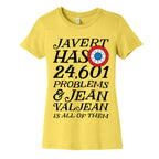 Javert Has 24,601 Problems Women's Cotton Tee
