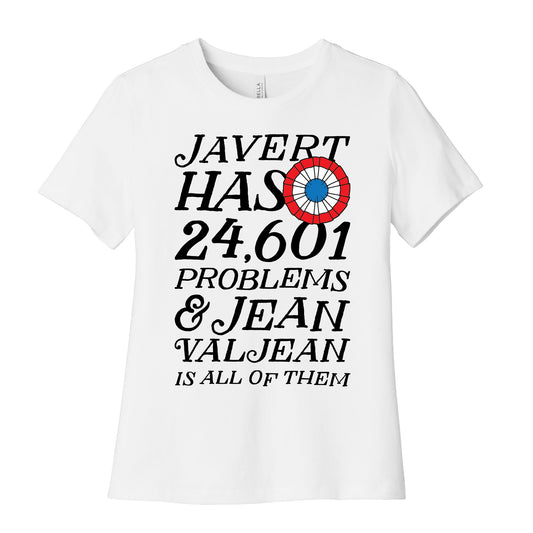 Javert Has 24,601 Problems Women's Cotton Tee