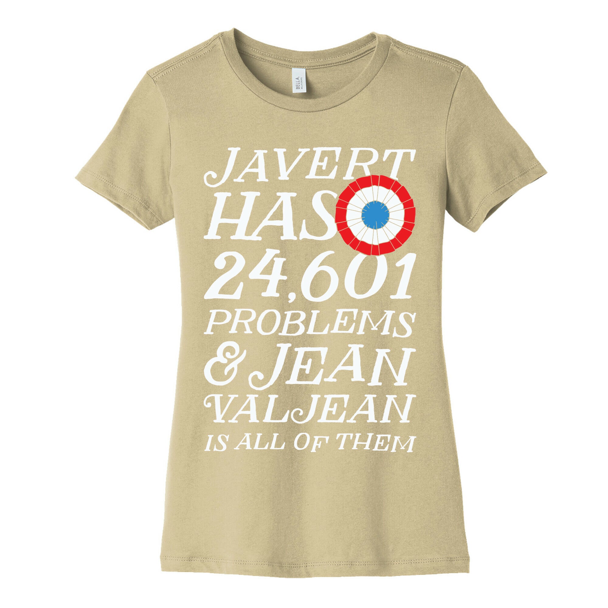 Javert Has 24,601 Problems Women's Cotton Tee