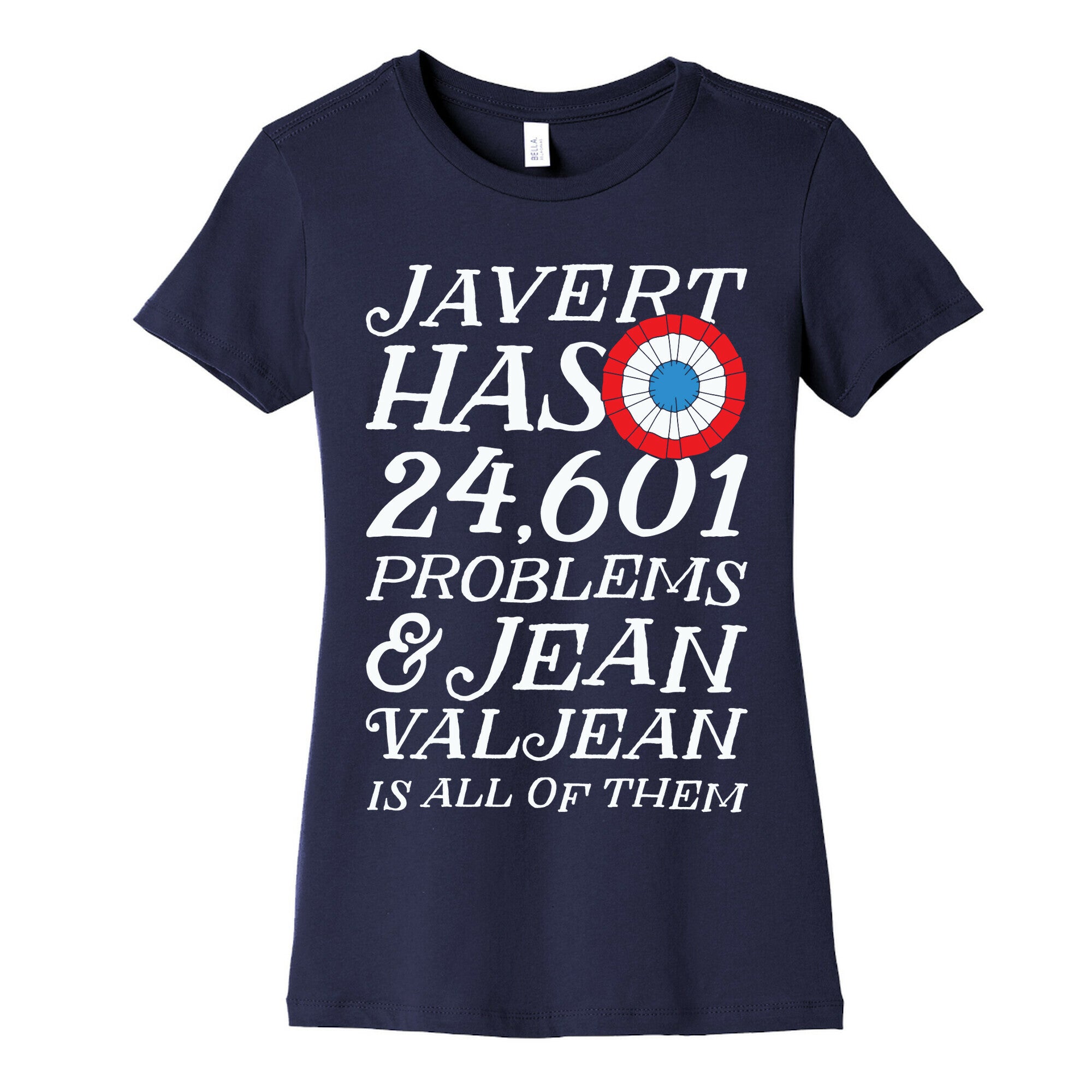 Javert Has 24,601 Problems Women's Cotton Tee