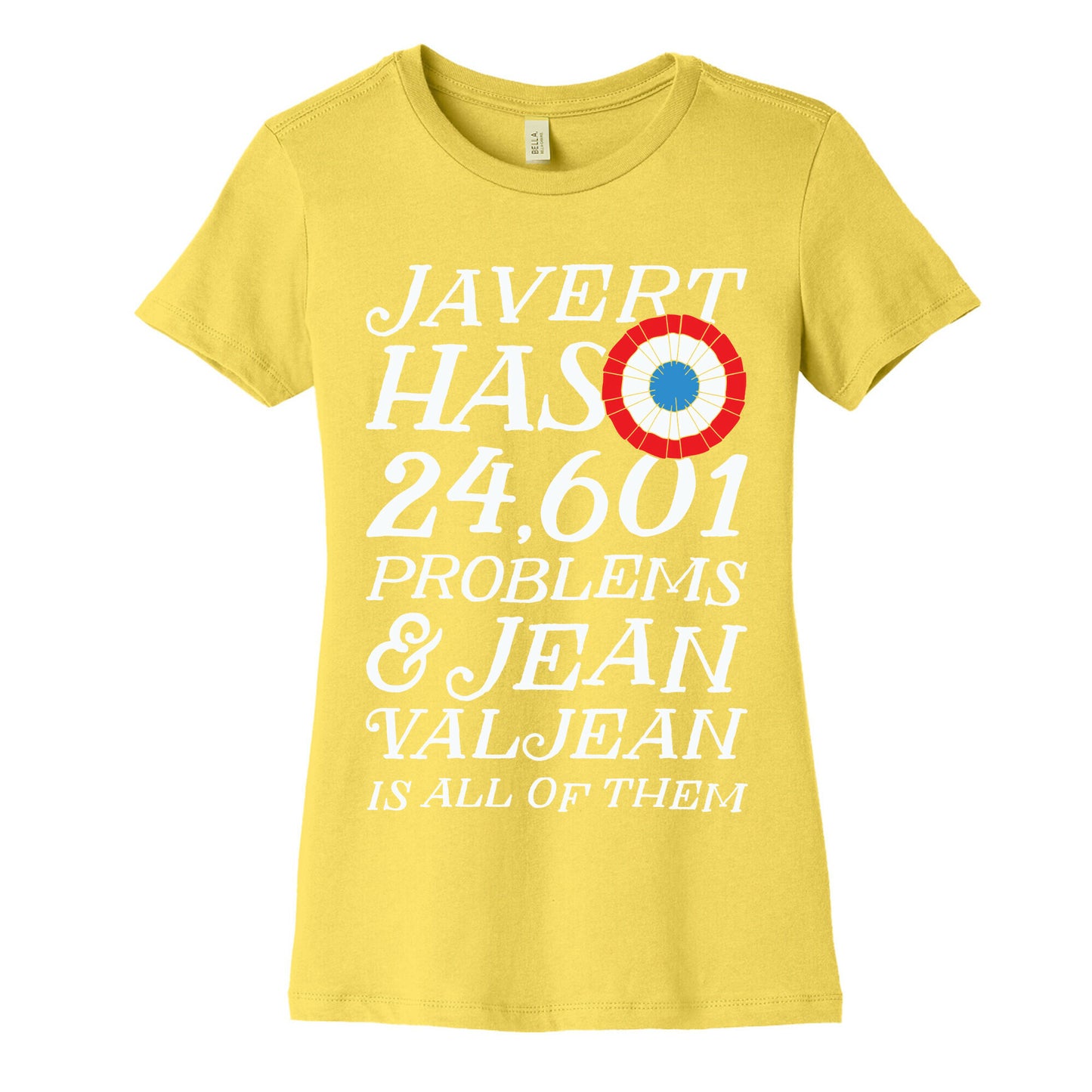 Javert Has 24,601 Problems Women's Cotton Tee