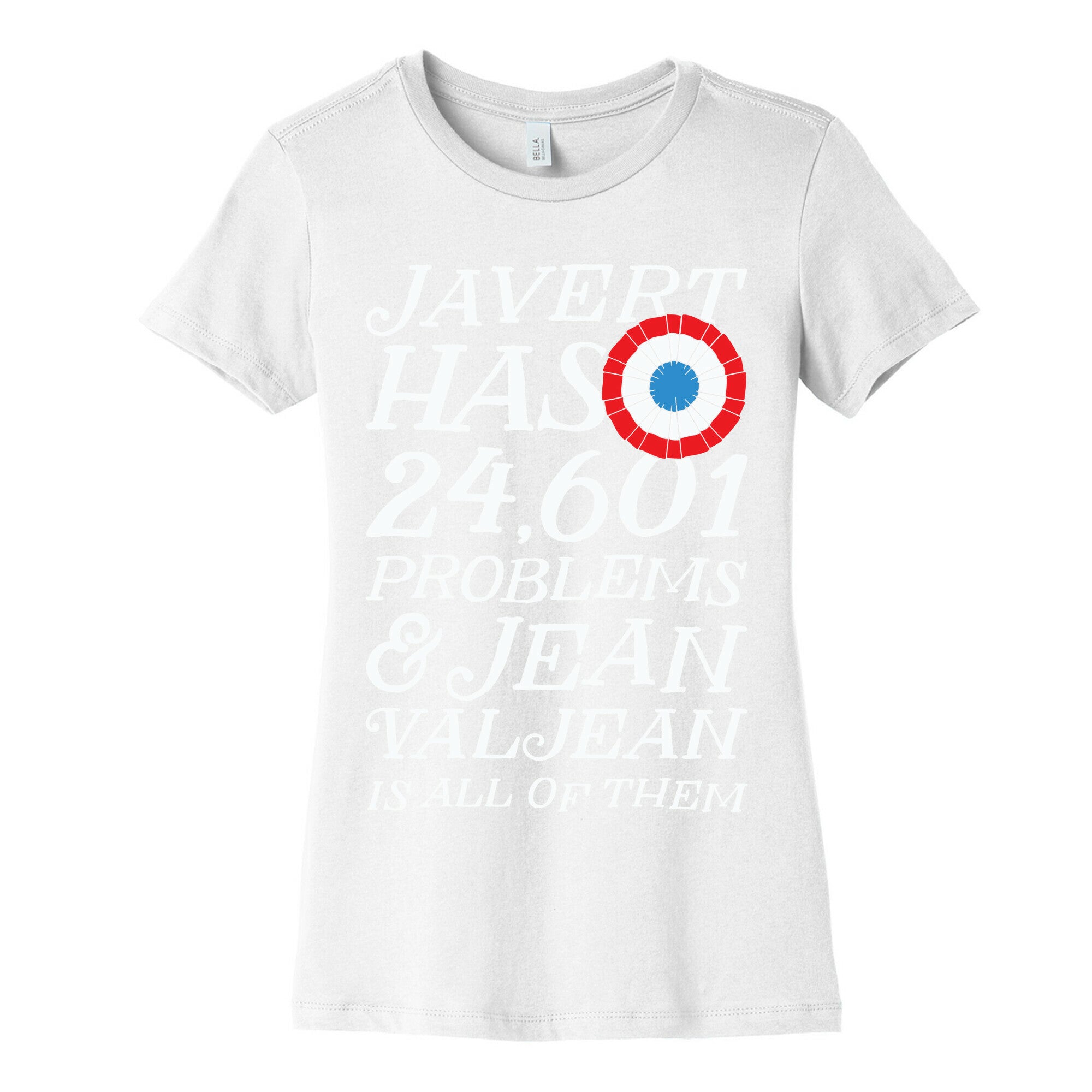 Javert Has 24,601 Problems Women's Cotton Tee