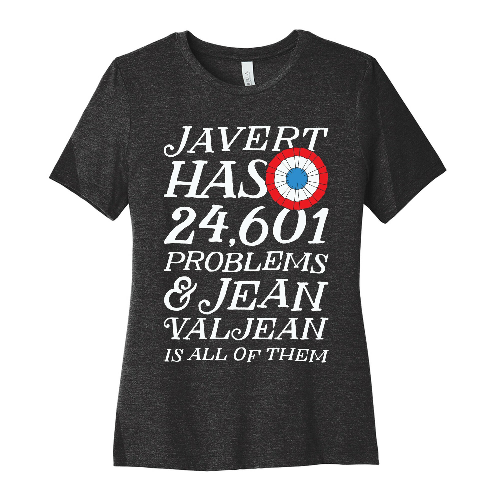 Javert Has 24,601 Problems Women's Cotton Tee
