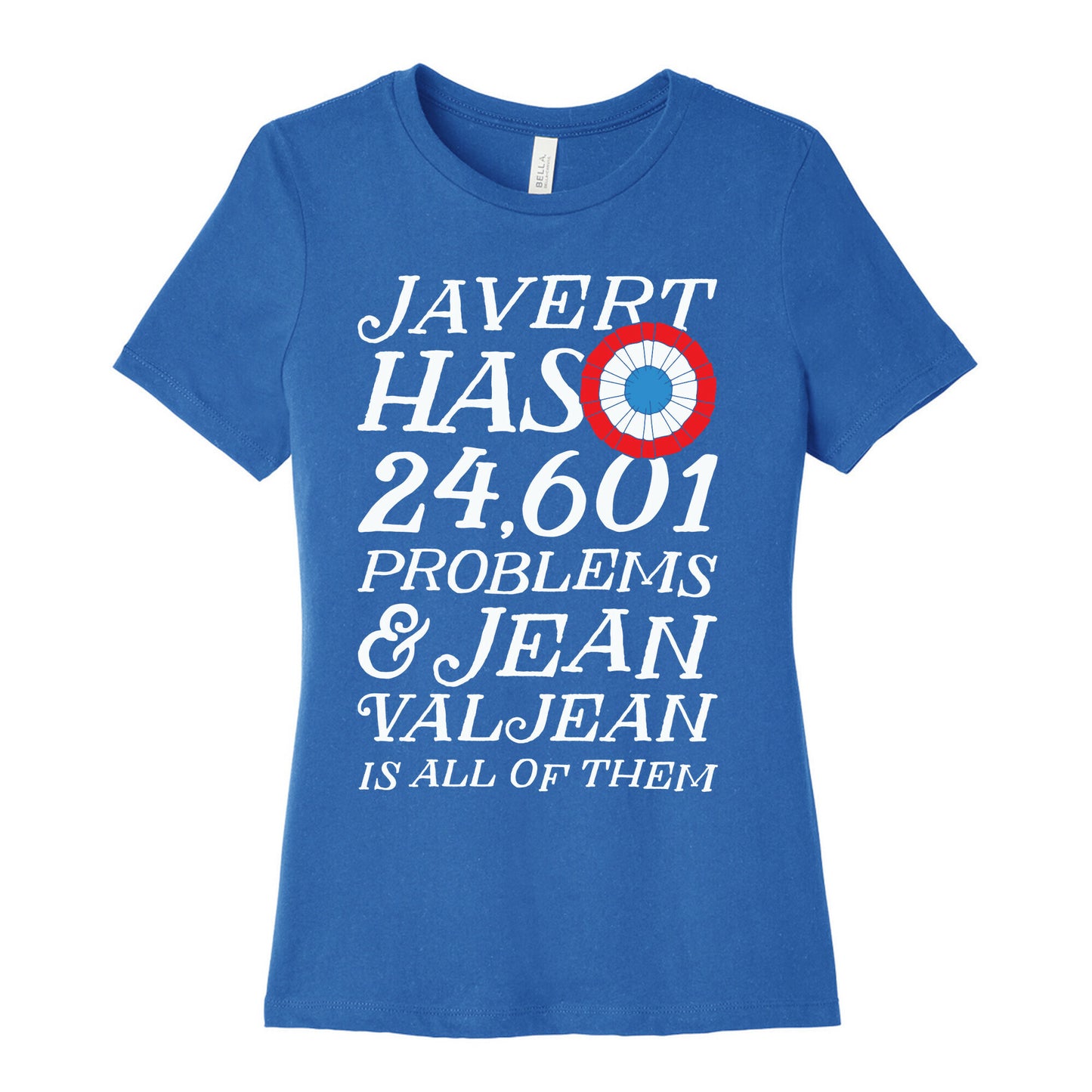 Javert Has 24,601 Problems Women's Cotton Tee