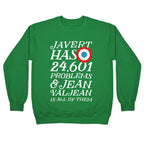 Javert Has 24,601 Problems Crewneck Sweatshirt