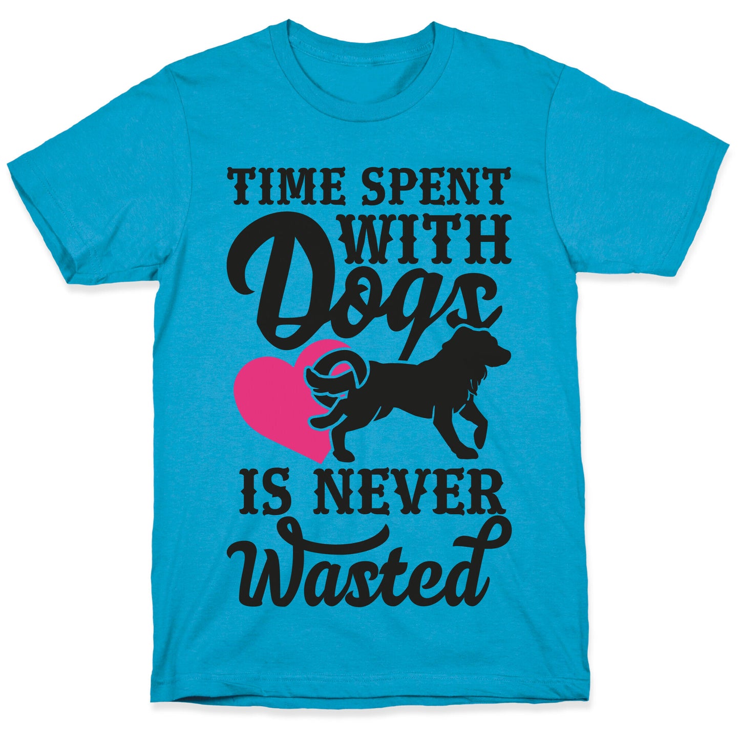 Time Spent With Dogs Is Never Wasted Unisex Triblend Tee