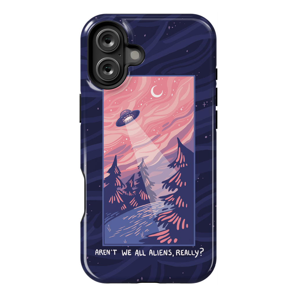 Aren't We All Aliens, Really? Phone Case