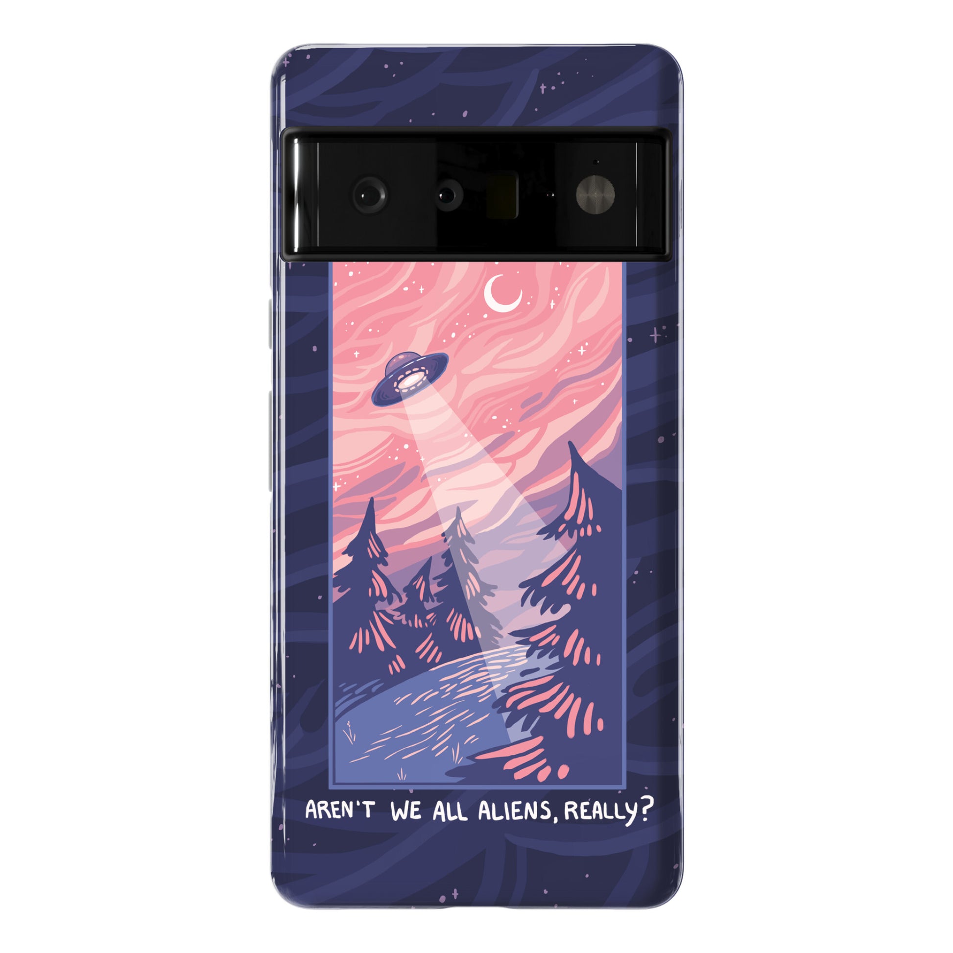 Aren't We All Aliens, Really? Phone Case