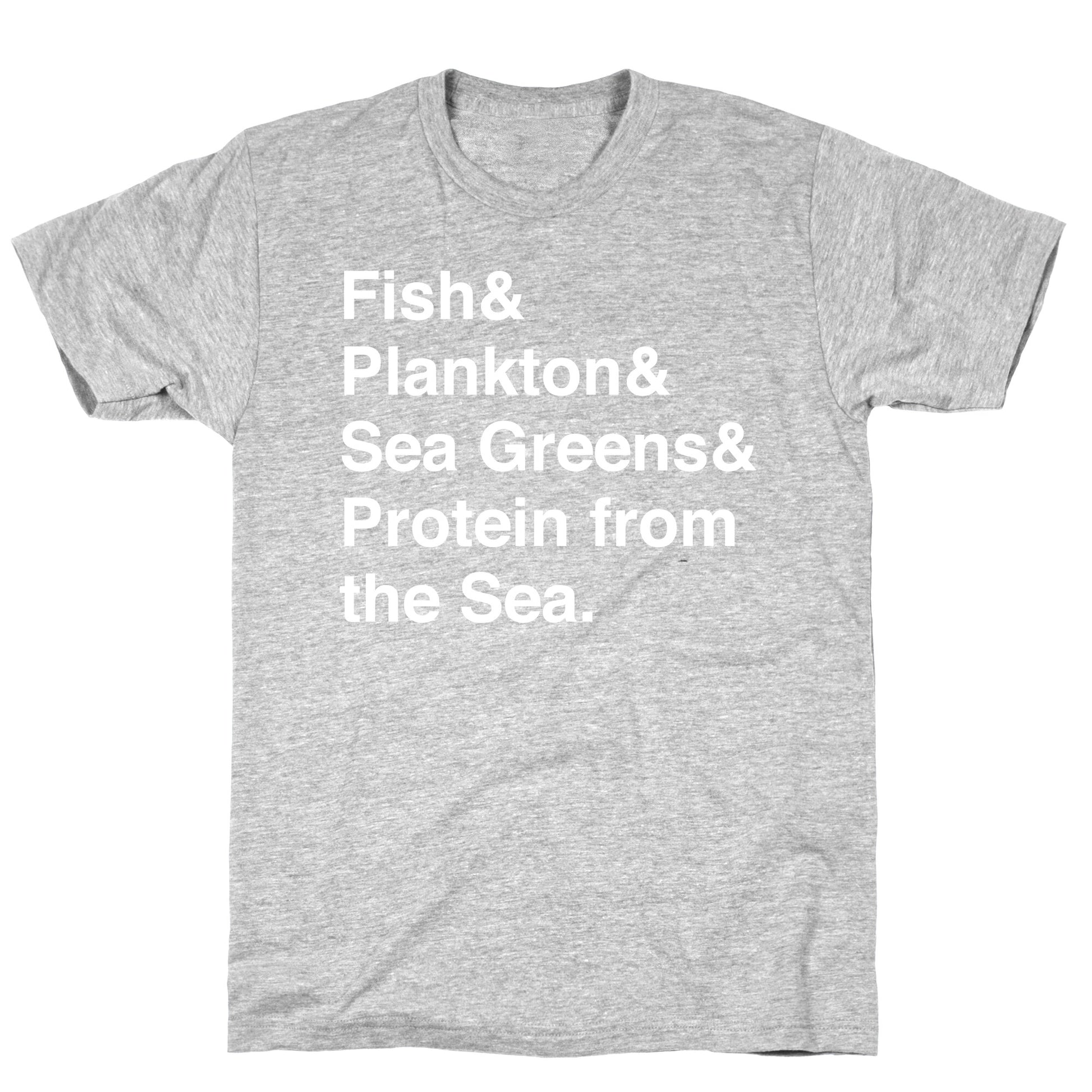 Protein From The Sea T-Shirt