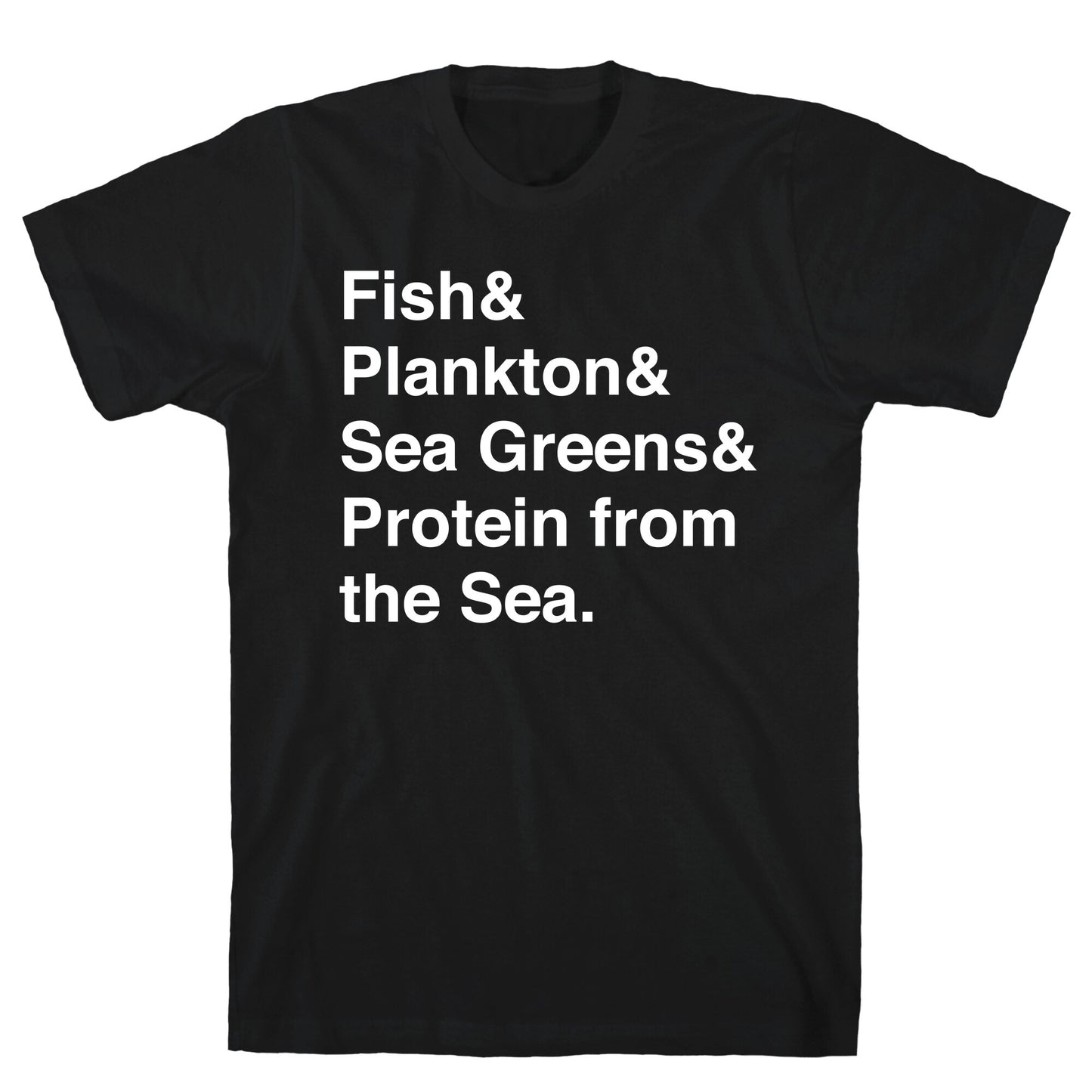 Protein From The Sea T-Shirt