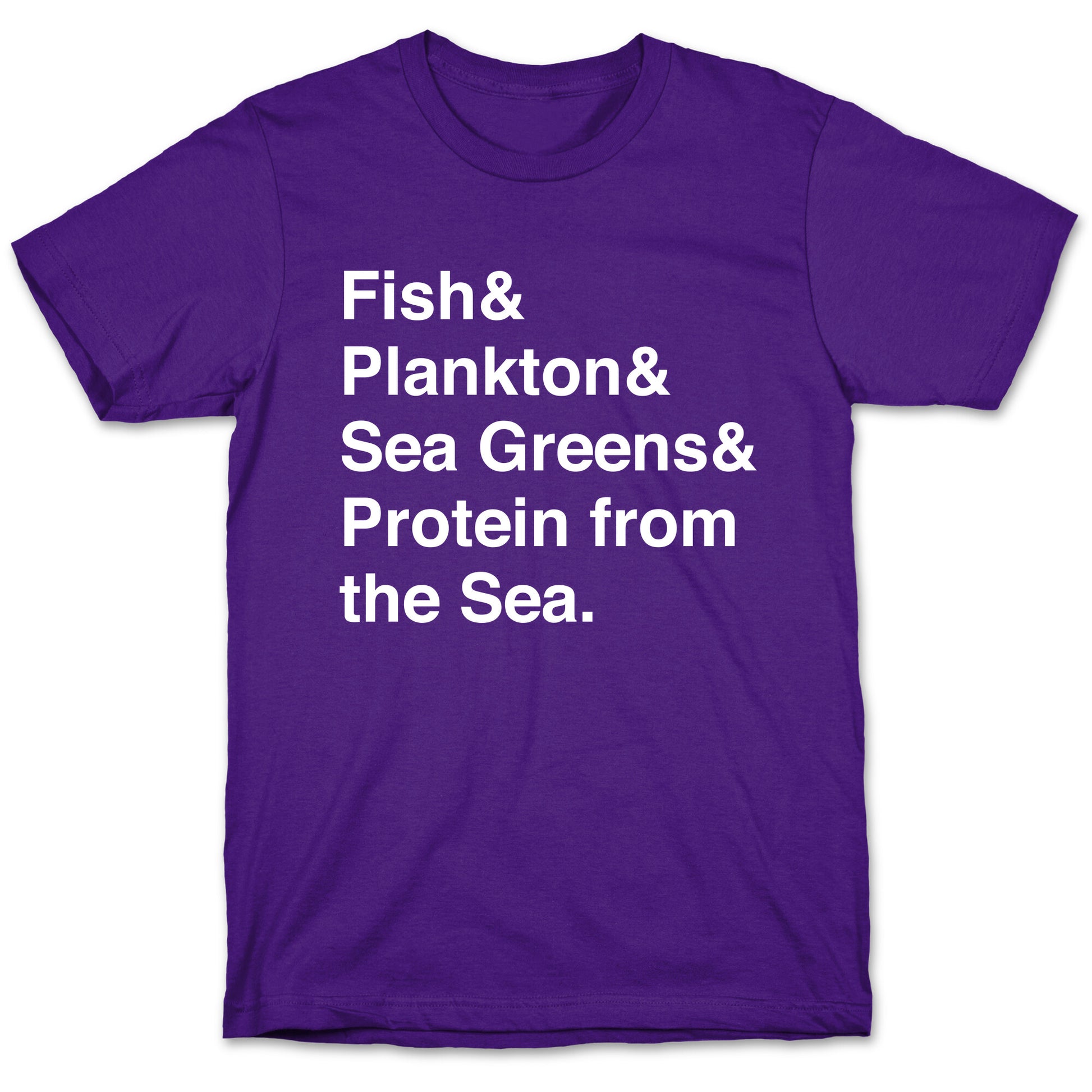 Protein From The Sea T-Shirt