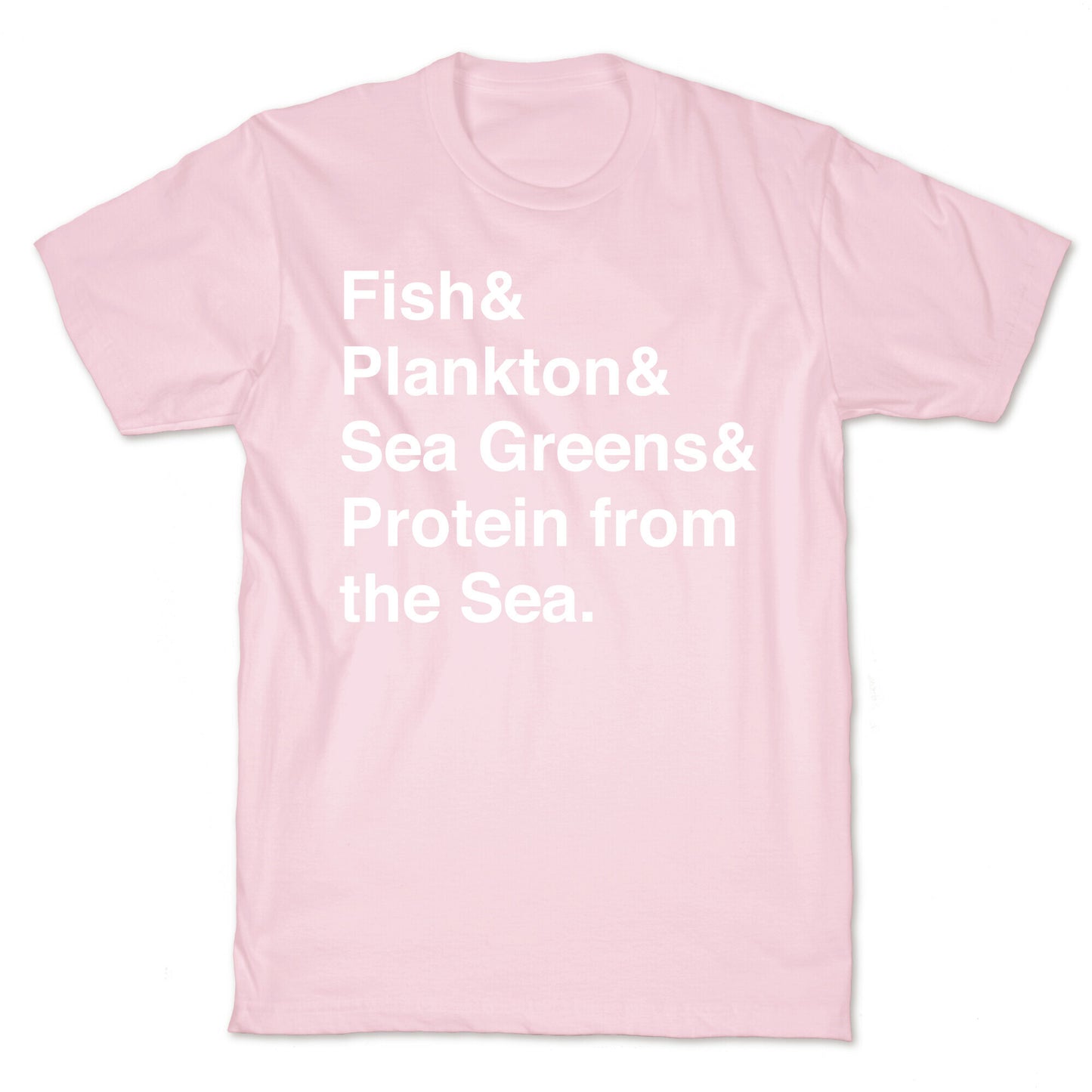 Protein From The Sea T-Shirt