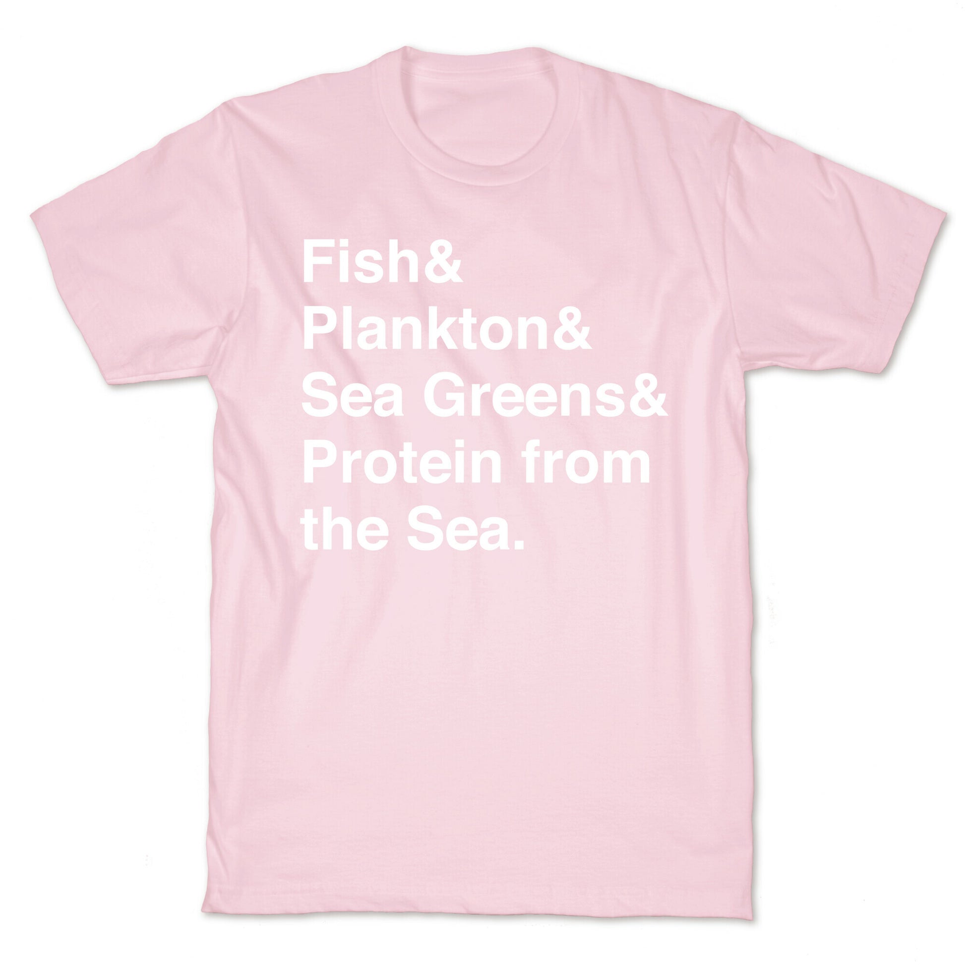 Protein From The Sea T-Shirt