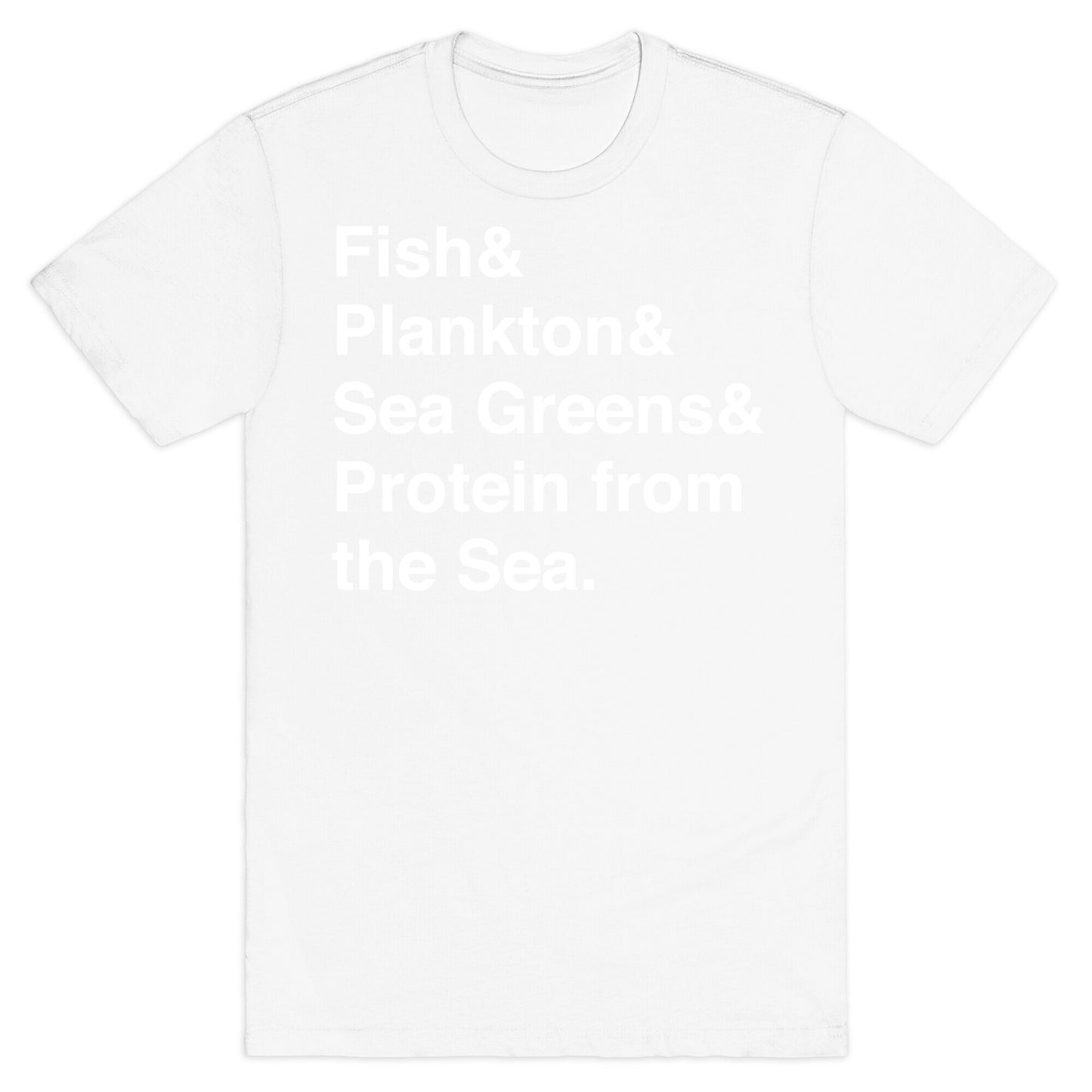 Protein From The Sea T-Shirt
