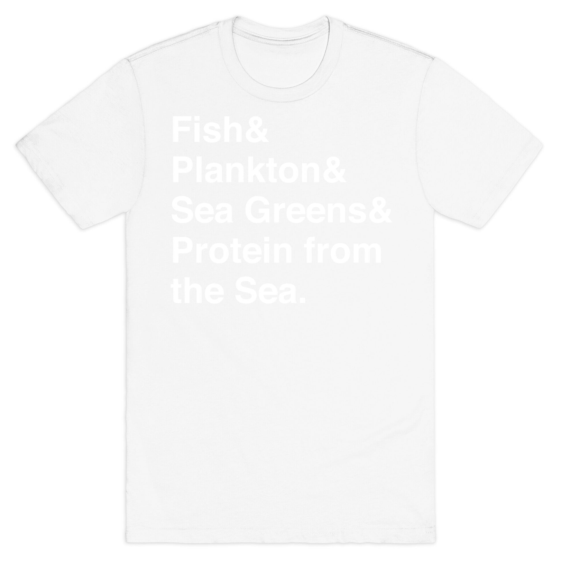 Protein From The Sea T-Shirt