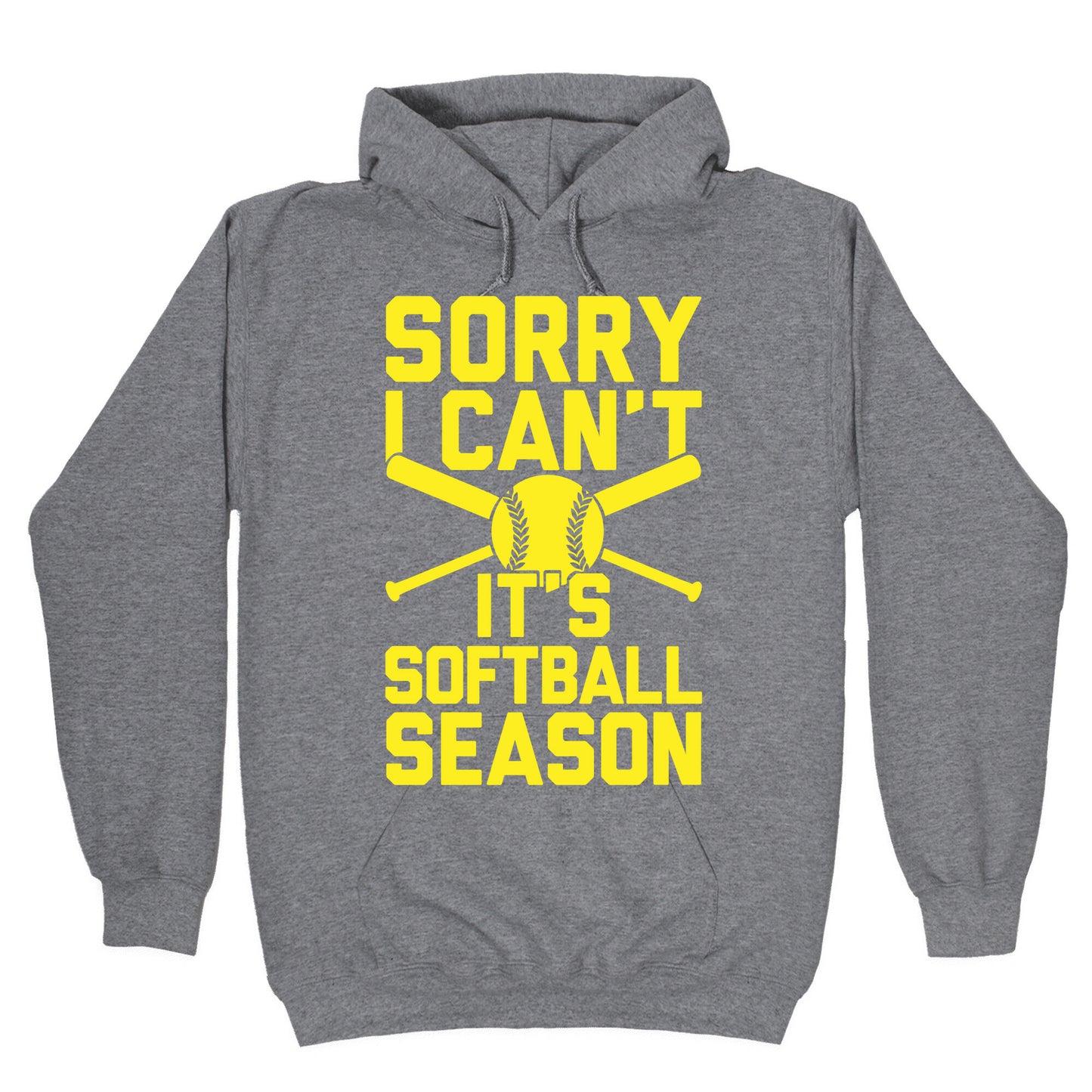 Sorry I Can't It's Softball Season Hoodie