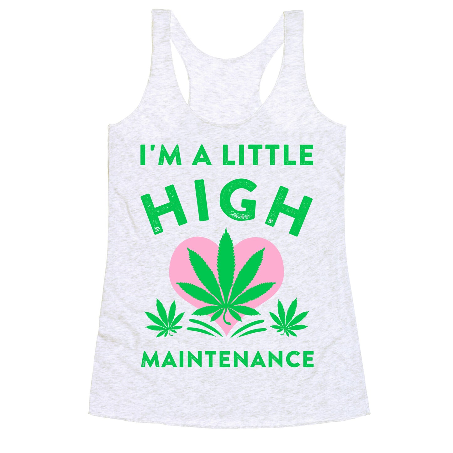 I'm a Little High Maintenance Racerback Tank