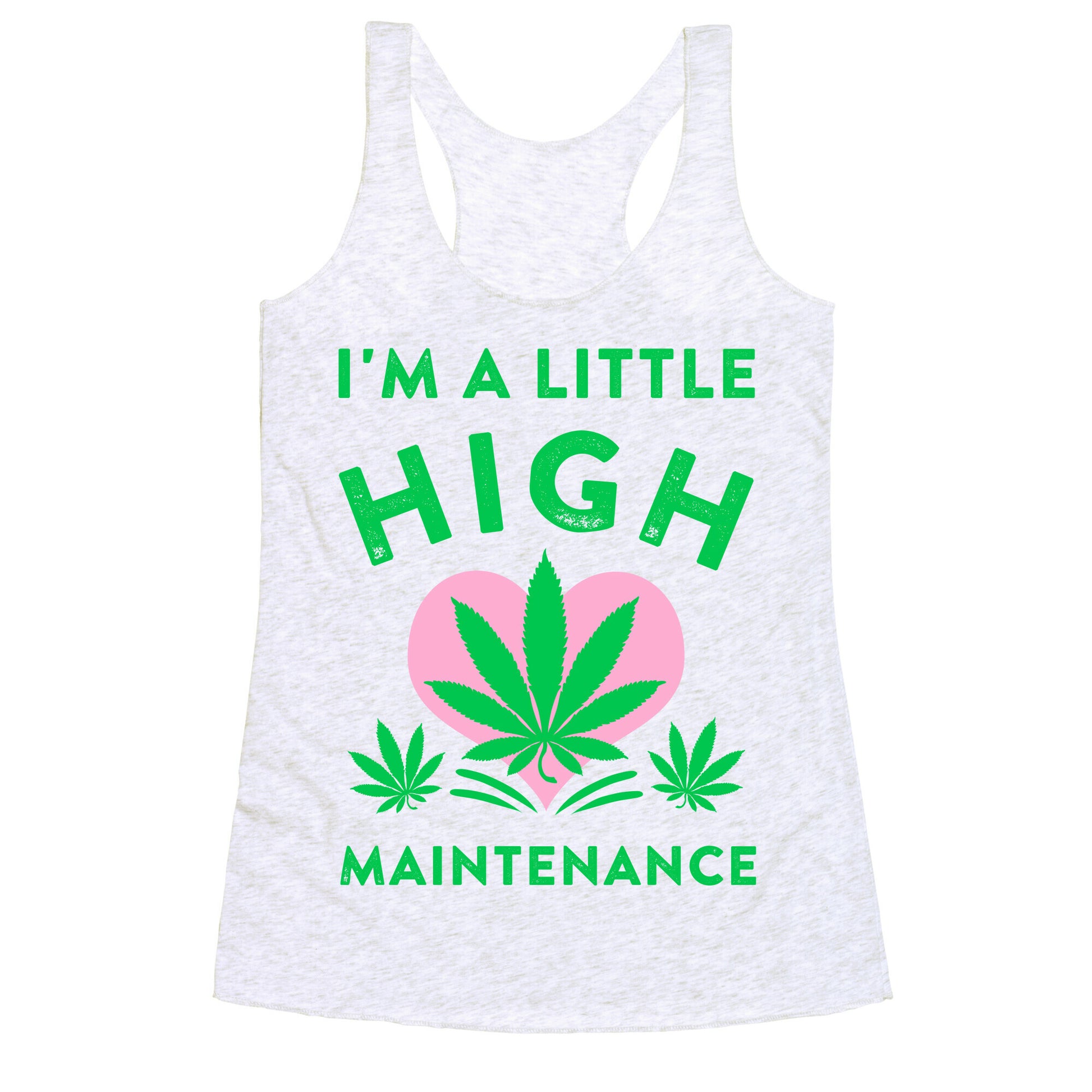 I'm a Little High Maintenance Racerback Tank