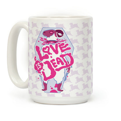 Love Is Dead Coffee Mug