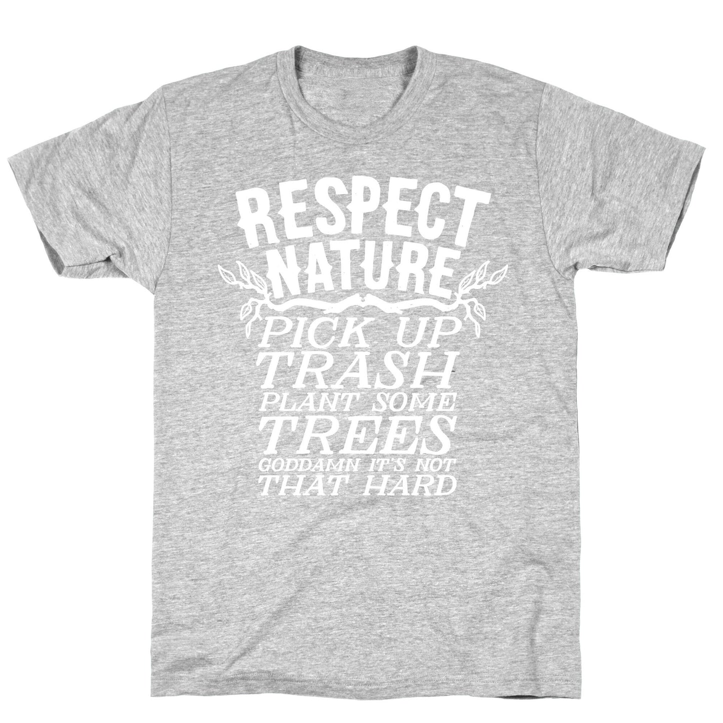 Respect Nature T-Shirt