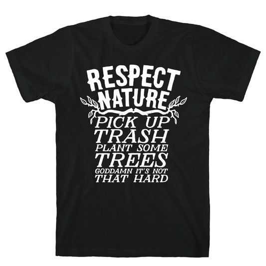 Respect Nature T-Shirt