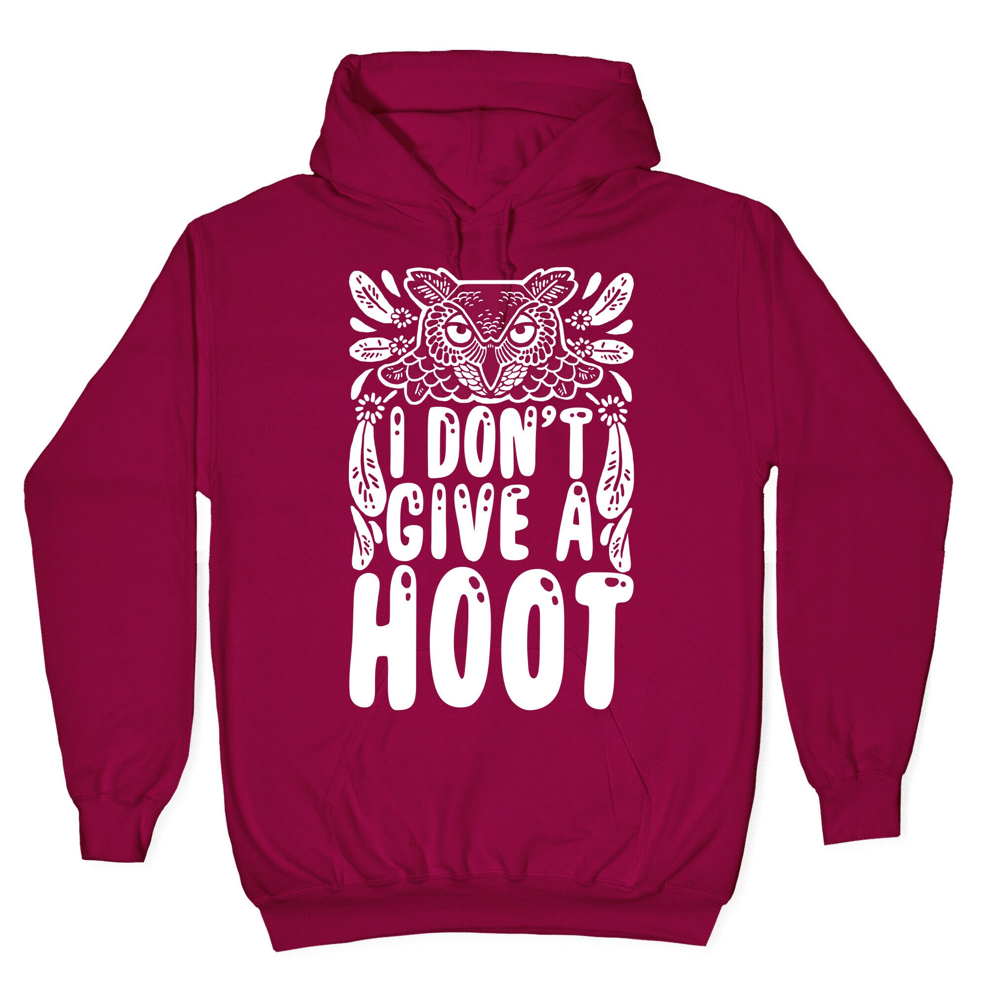 I Don't Give A Hoot Hoodie