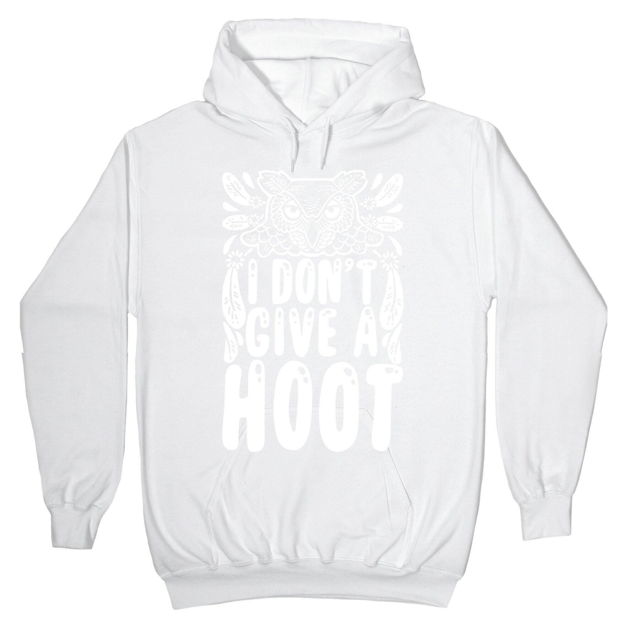 I Don't Give A Hoot Hoodie