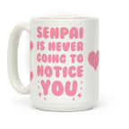 Senpai is Never Going to Notice You Coffee Mug
