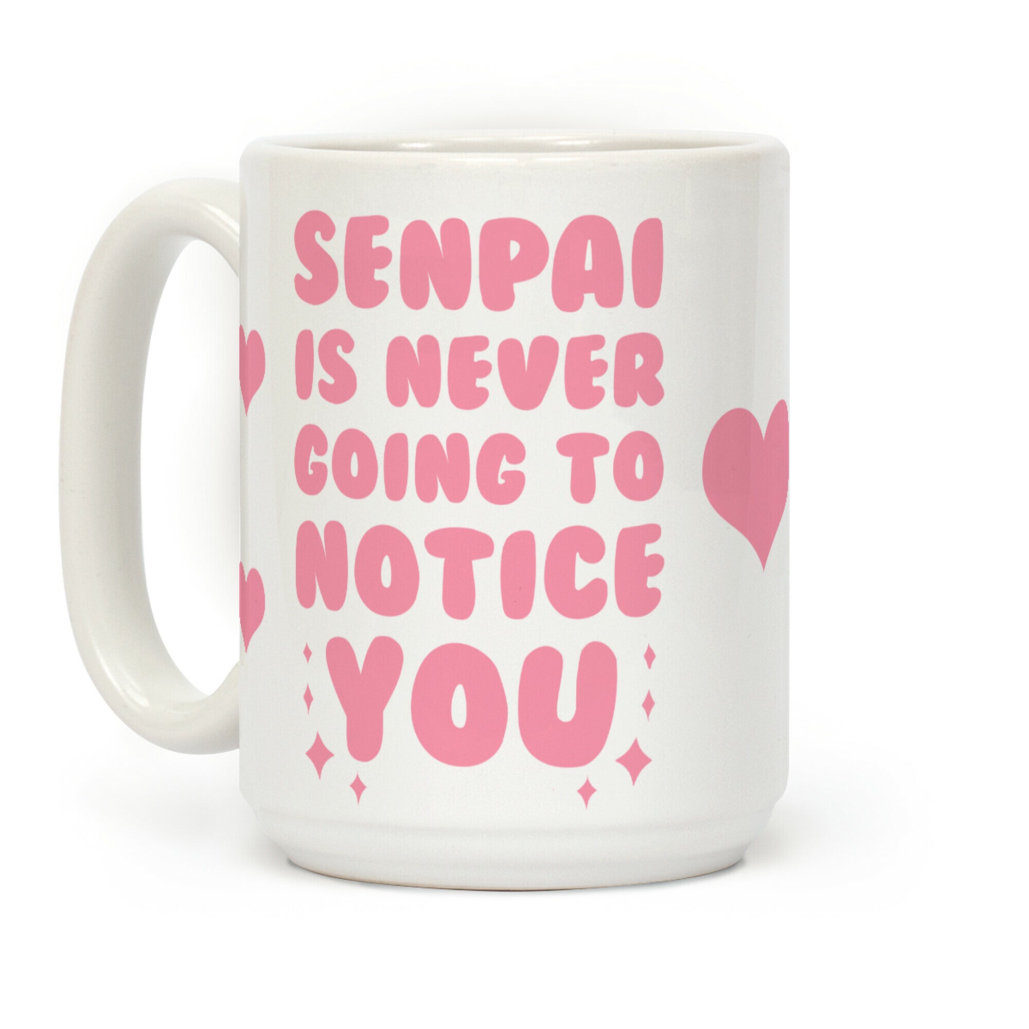 Senpai is Never Going to Notice You Coffee Mug
