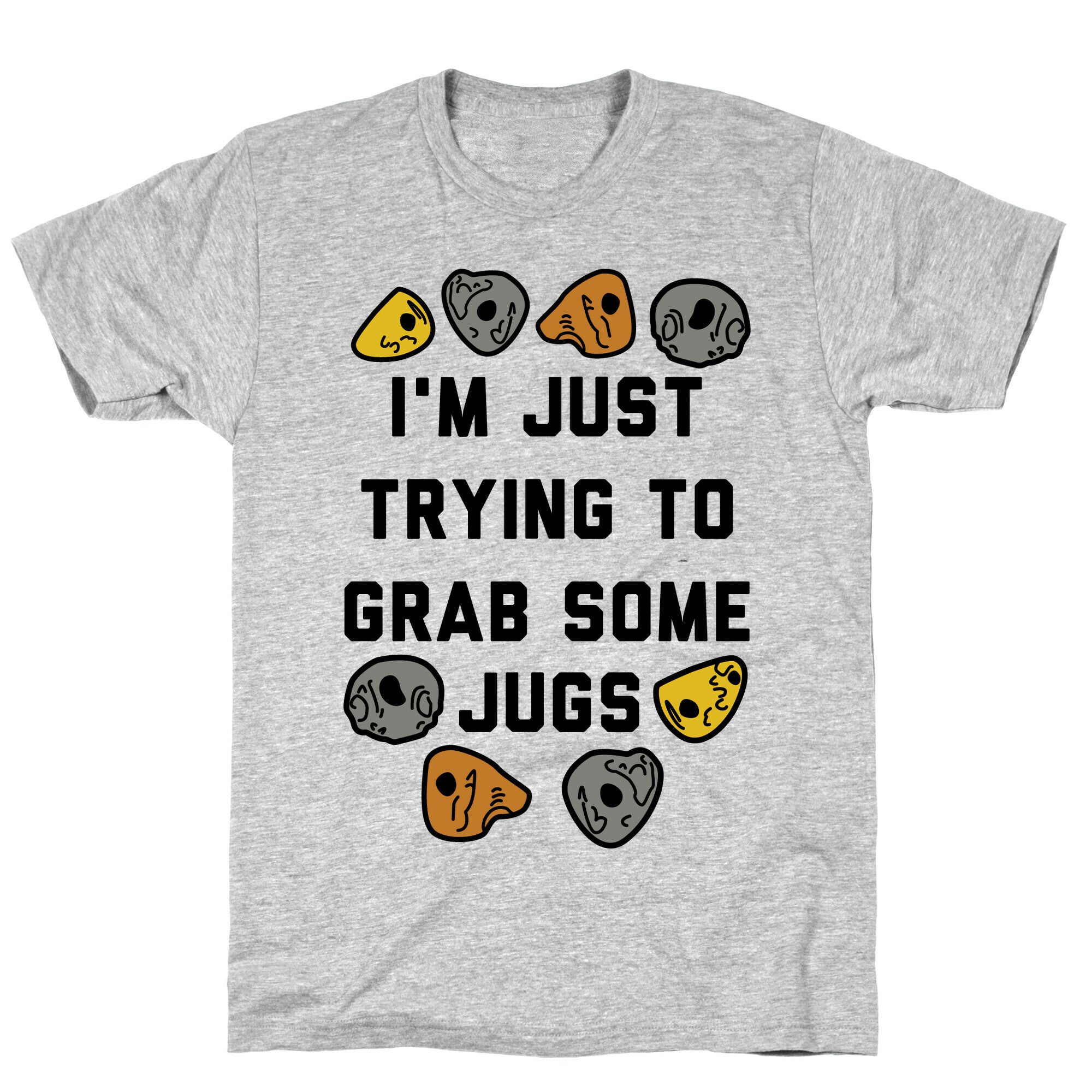 I'm Just Trying to Grab Some Jugs T-Shirt